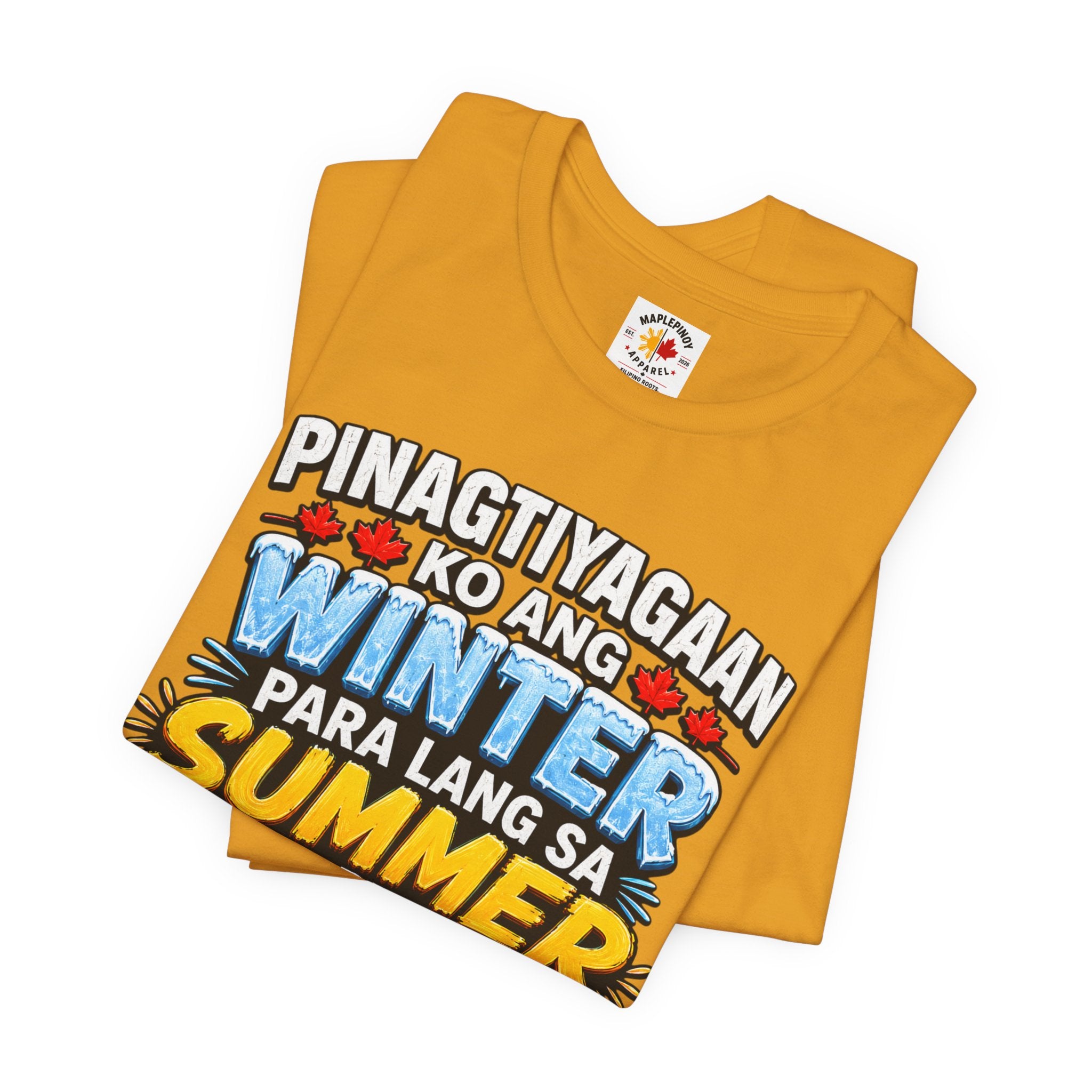 Pinagtiyagaan Ko Ang Winter Para Sa Summer Sa Pinas — Funny Pinoy Tee