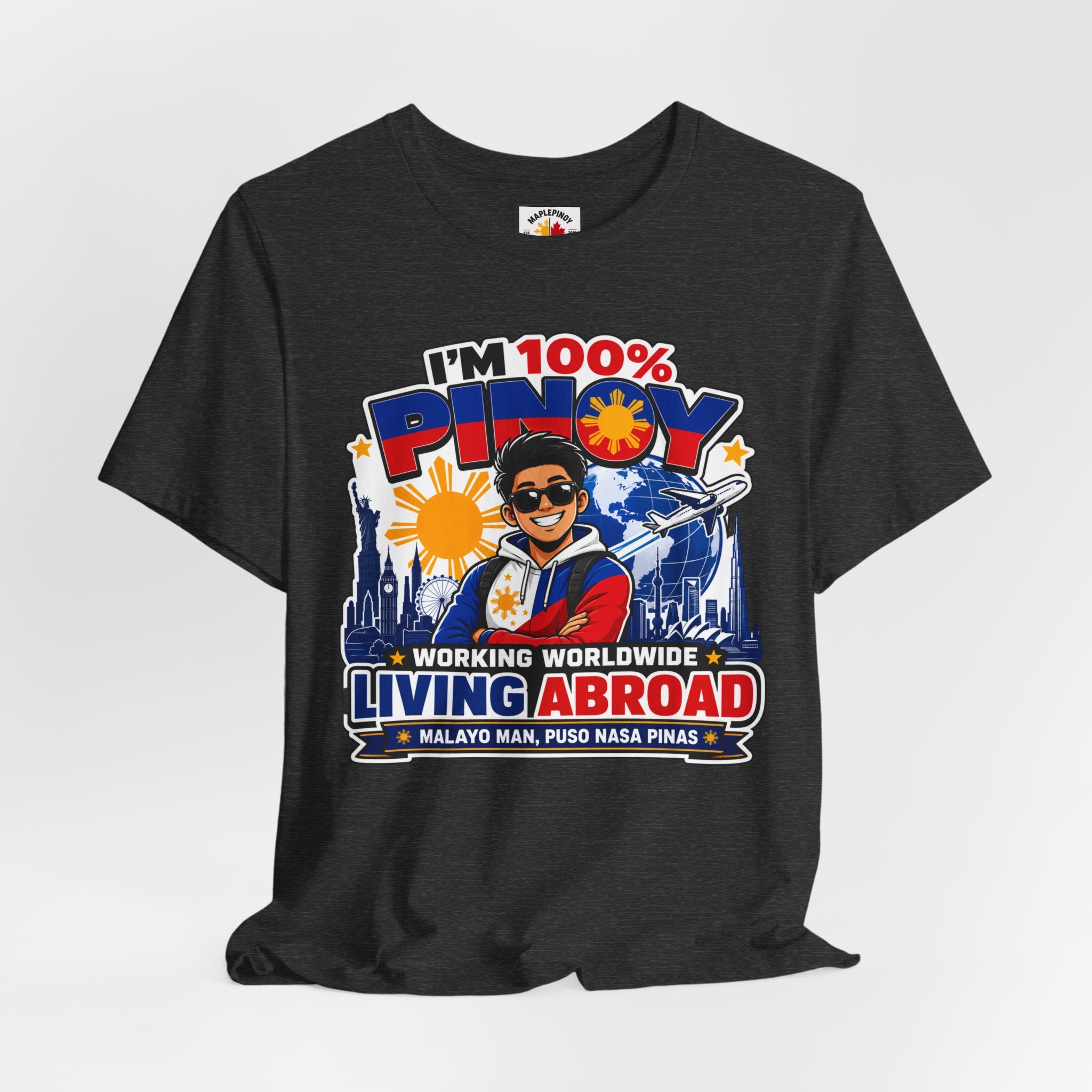 100% Pinoy, Living Abroad — Filipino Pride Tee