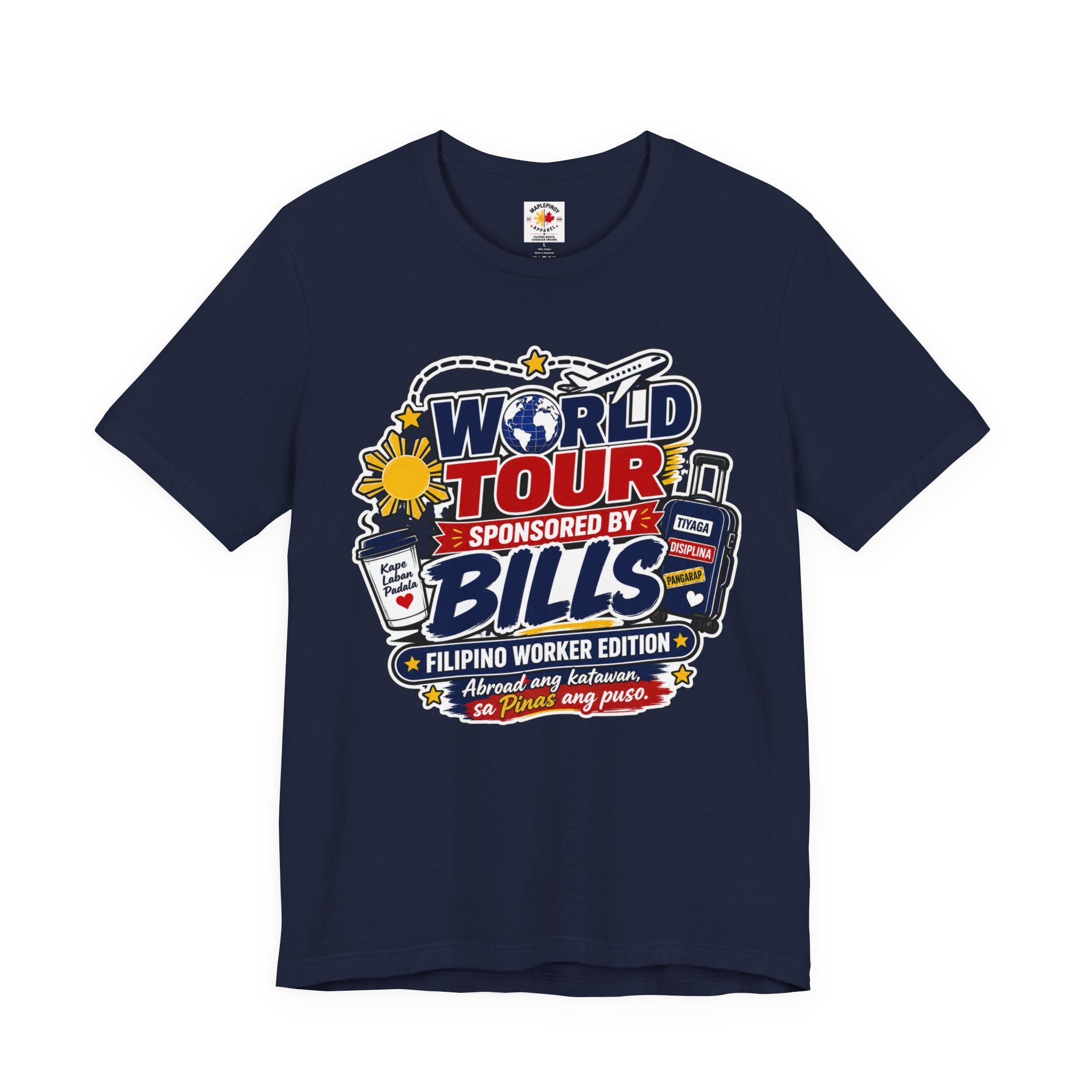 World Tour, Sponsored by Bills — Funny Filipino OFW Tee