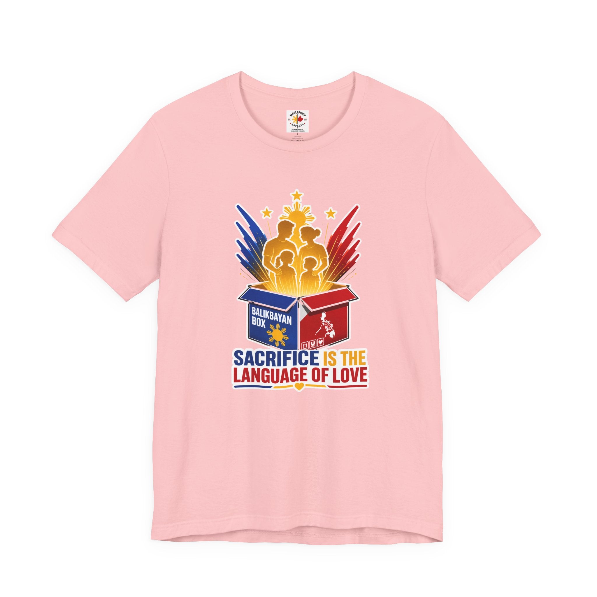 Sacrifice Is the Language of Love T-Shirt — Filipino OFW Balikbayan Box Tribute