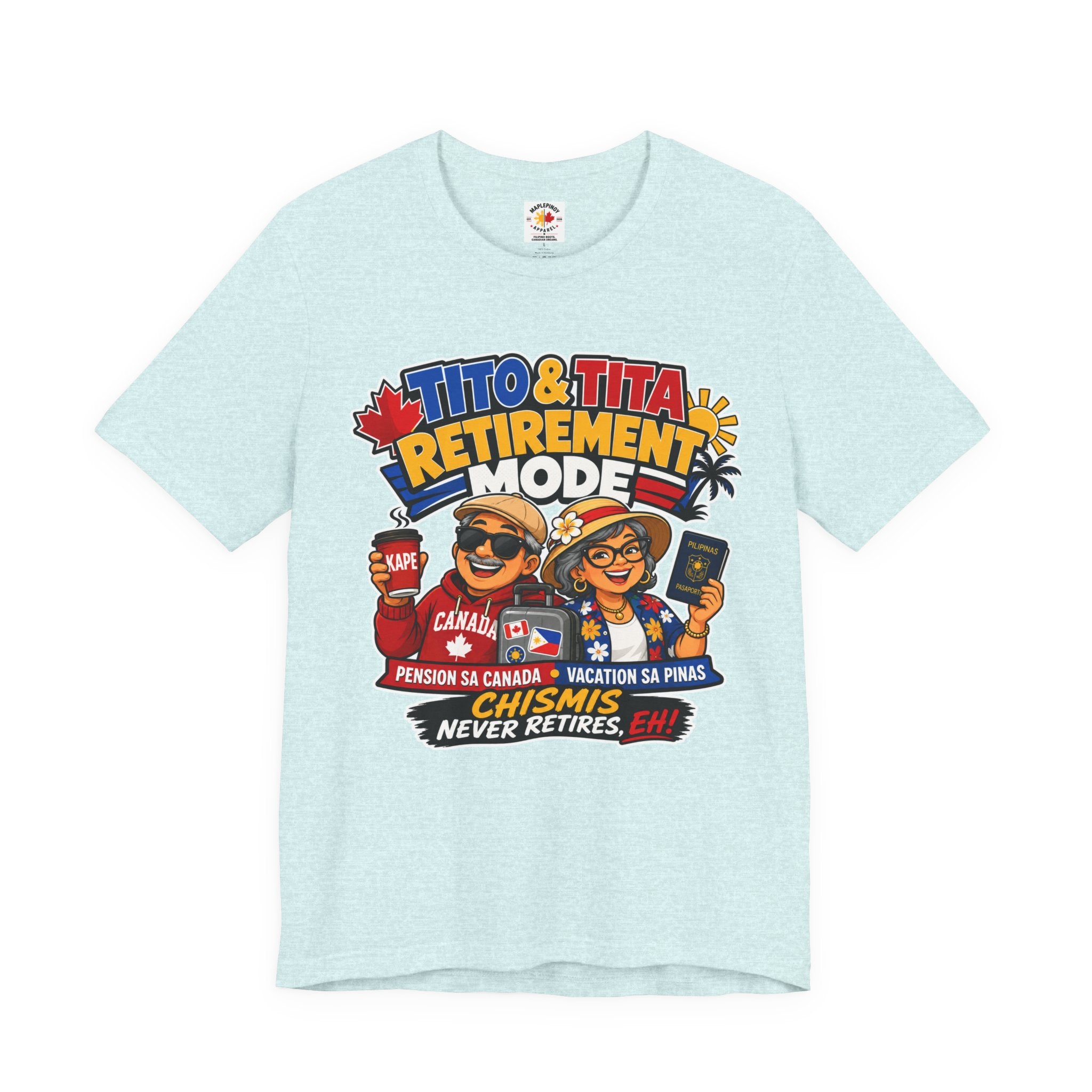 Tito & Tita: Retirement Mode — Funny Filipino Canadian Tee