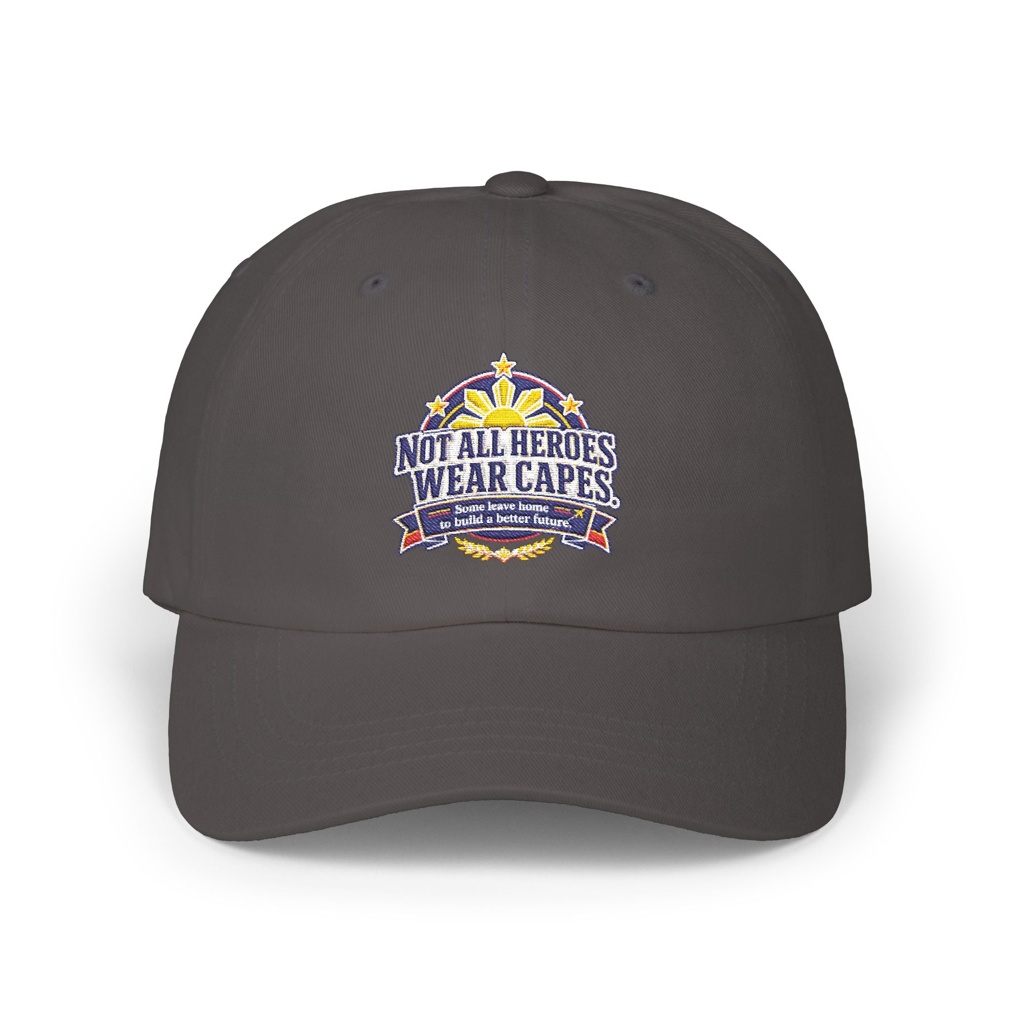 Not All Heroes Wear Capes — Embroidered OFW Dad Cap
