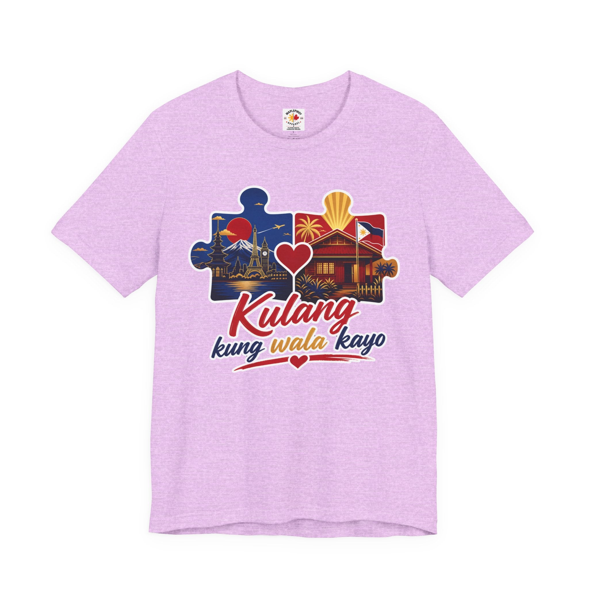 Kulang Kung Wala Kayo Tee — Filipino OFW Puzzle Heart T-Shirt