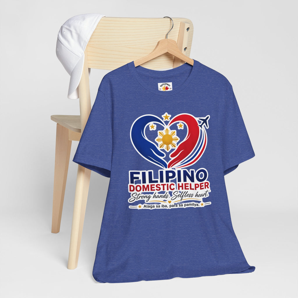 Alaga sa Iba, Para sa Pamilya — Filipino Domestic Helper Tee