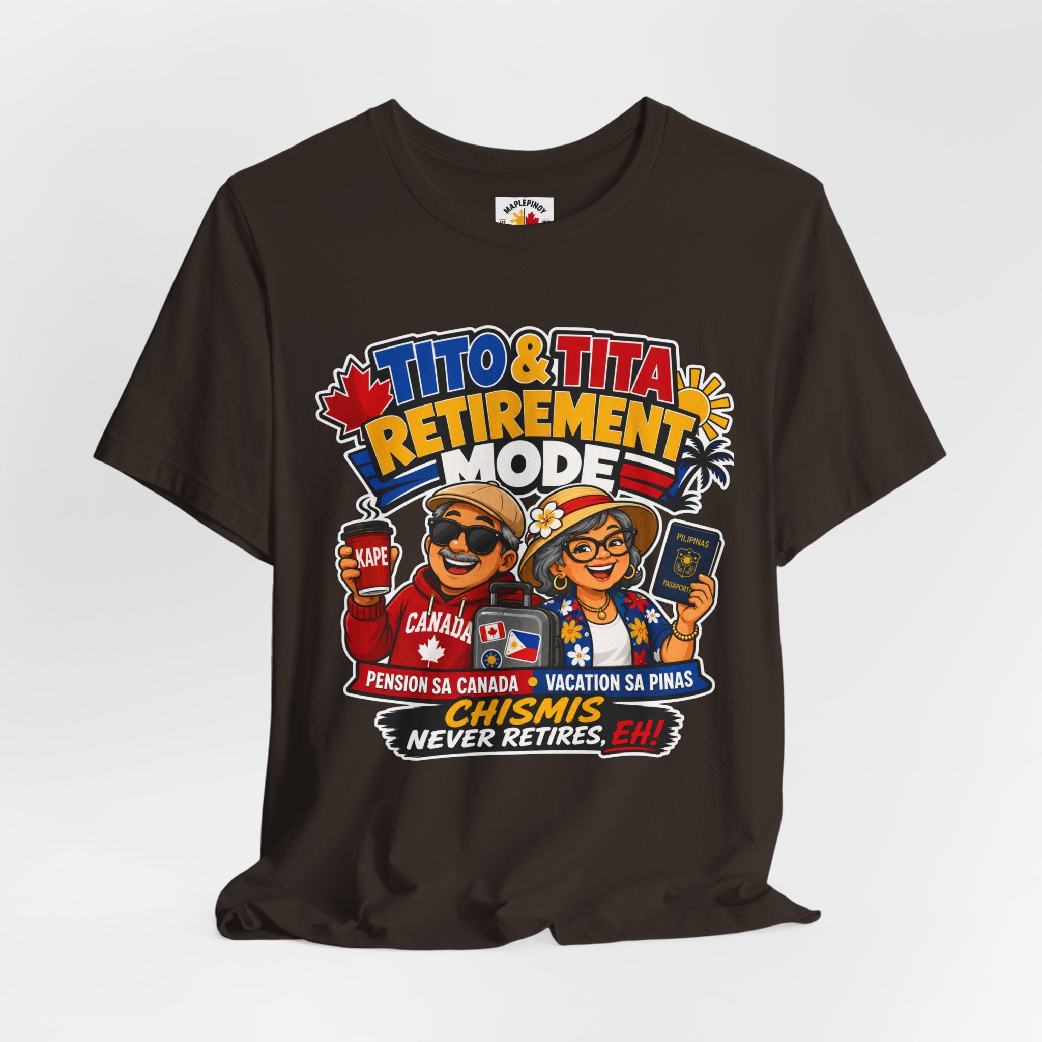 Tito & Tita: Retirement Mode — Funny Filipino Canadian Tee
