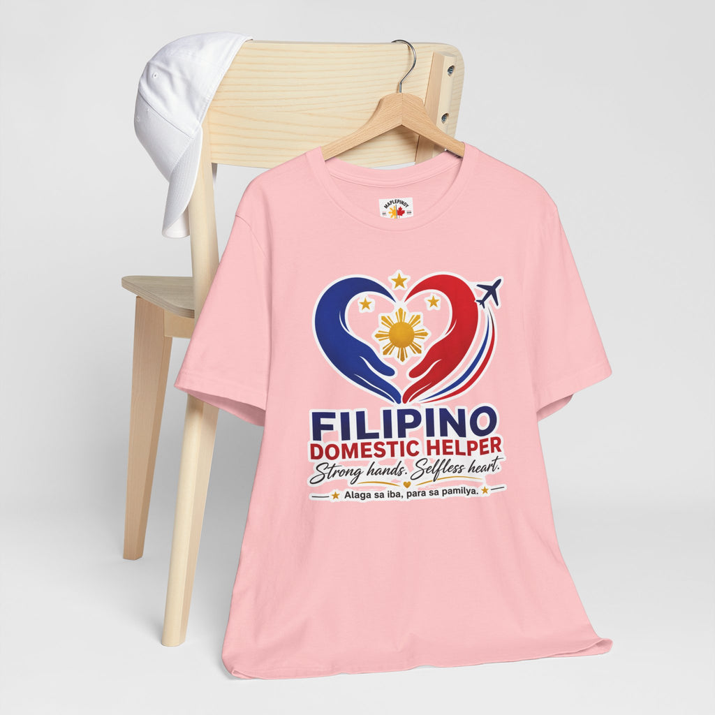 Alaga sa Iba, Para sa Pamilya — Filipino Domestic Helper Tee