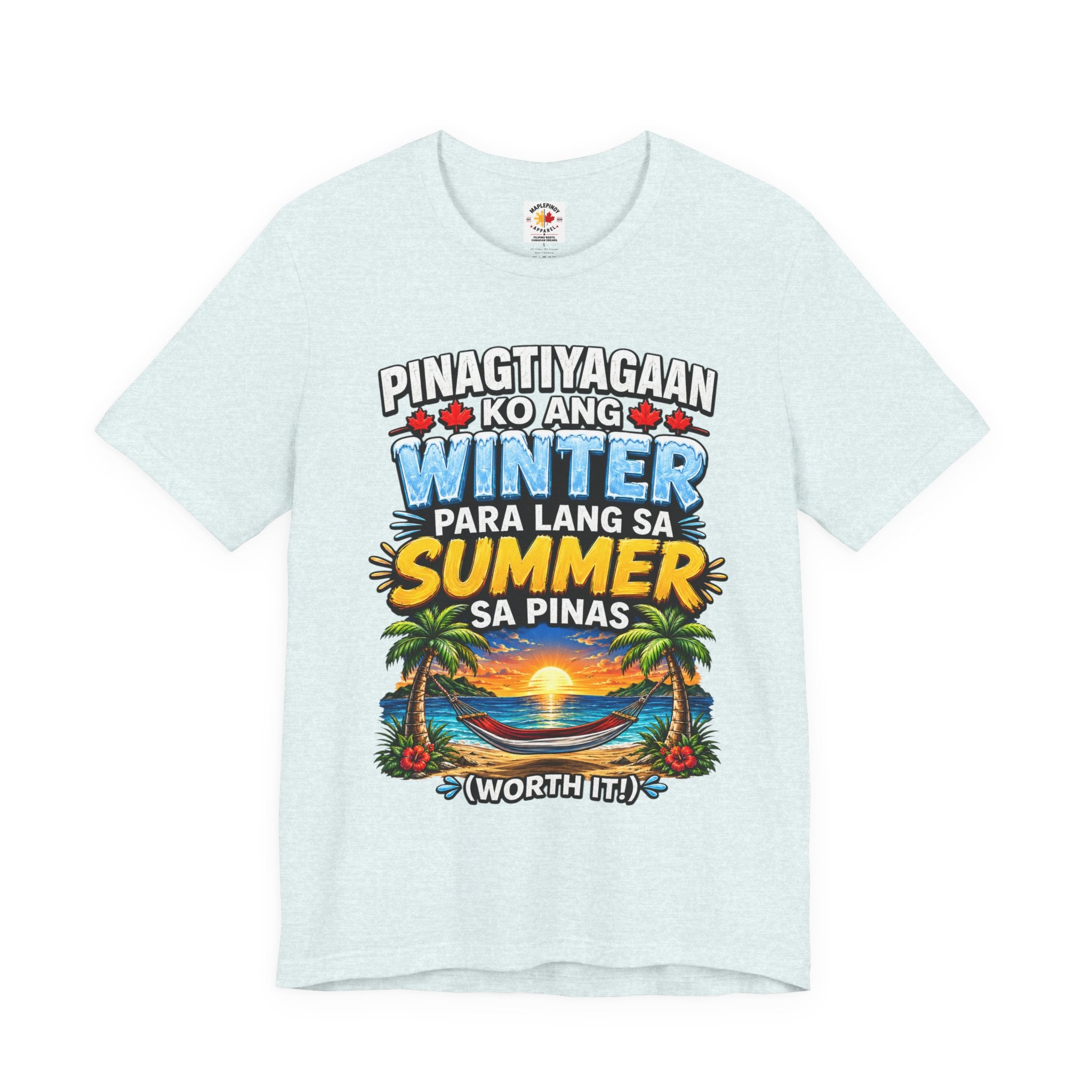 Pinagtiyagaan Ko Ang Winter Para Sa Summer Sa Pinas — Funny Pinoy Tee
