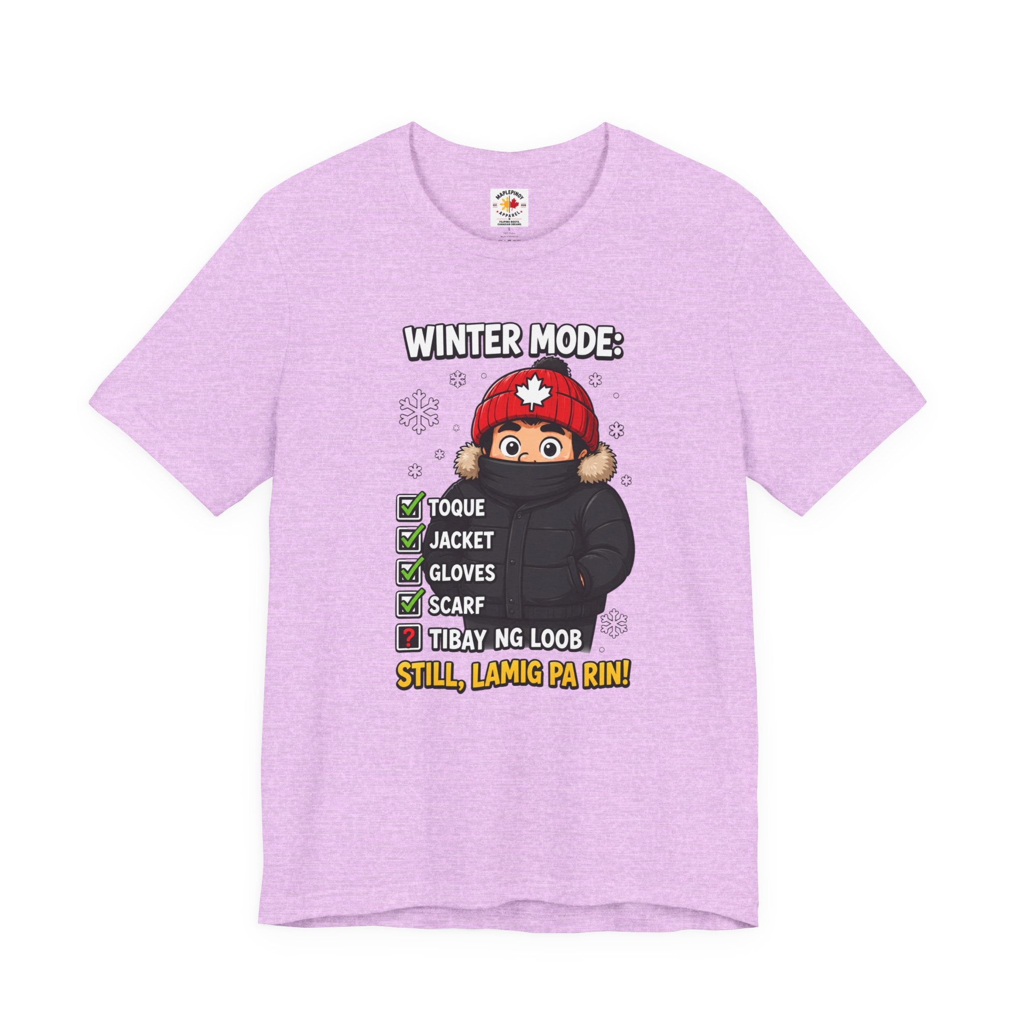 Lamig Pa Rin — Funny Filipino Canadian Winter Tee