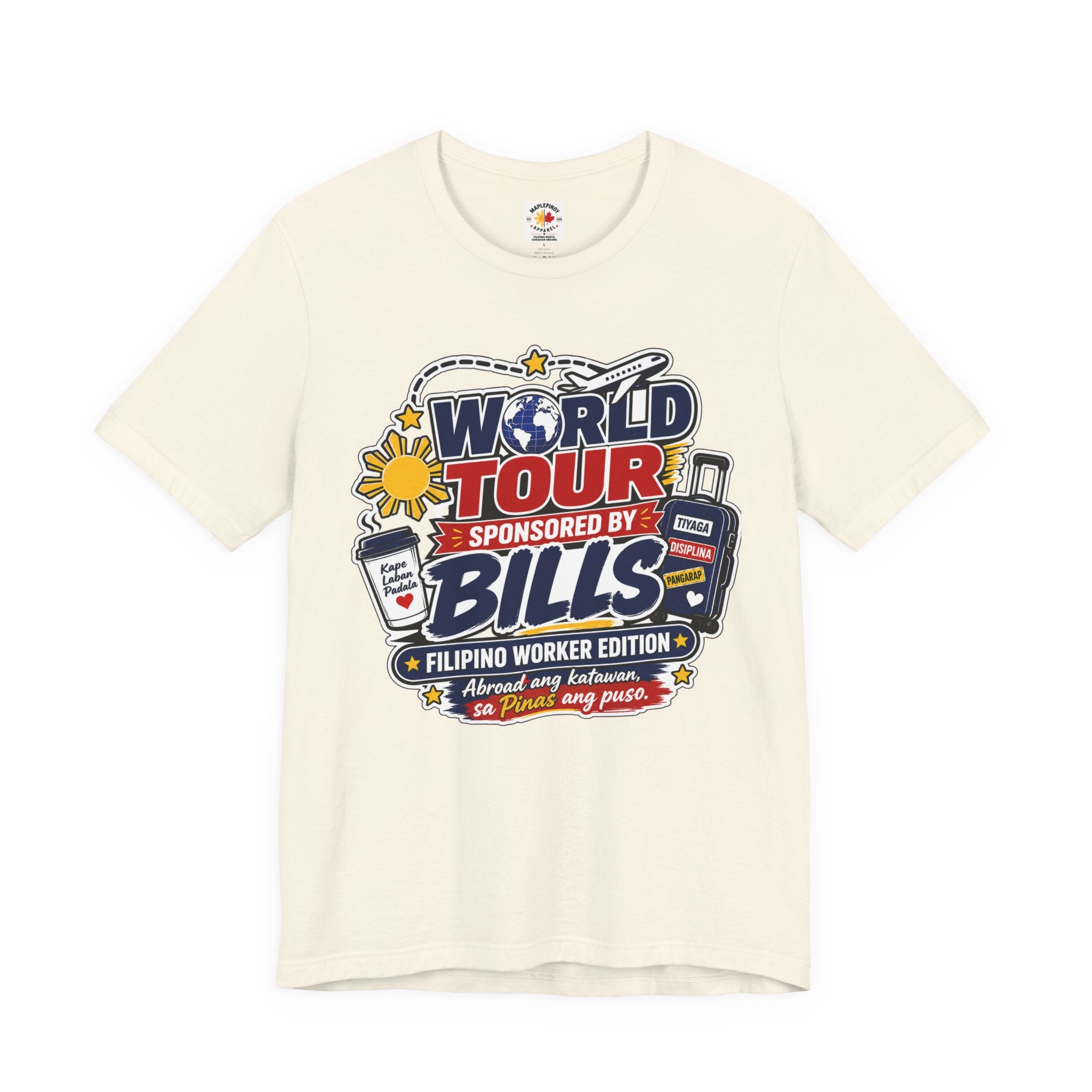 World Tour, Sponsored by Bills — Funny Filipino OFW Tee