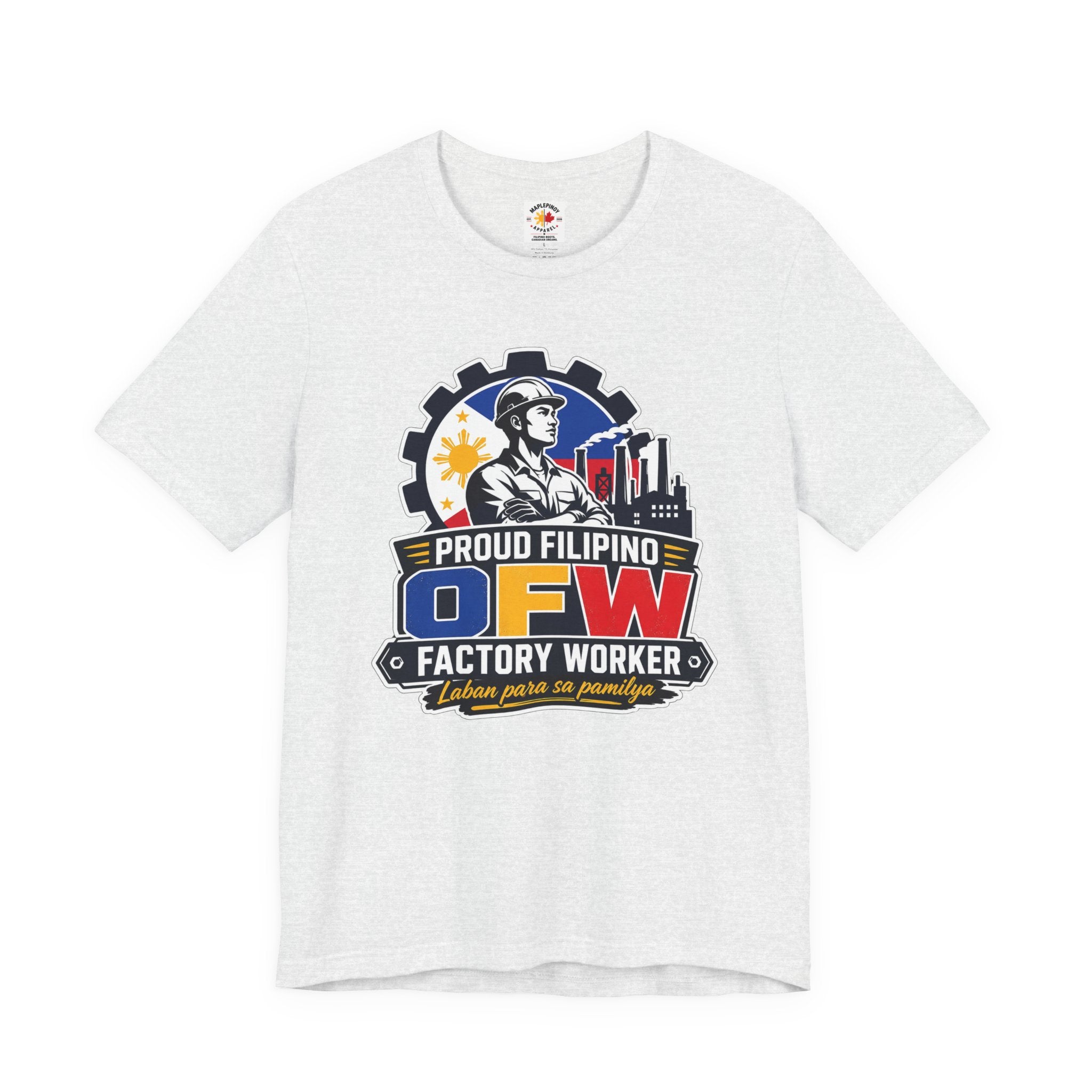 Proud Filipino OFW Factory Worker Tee — "Laban para sa pamilya"