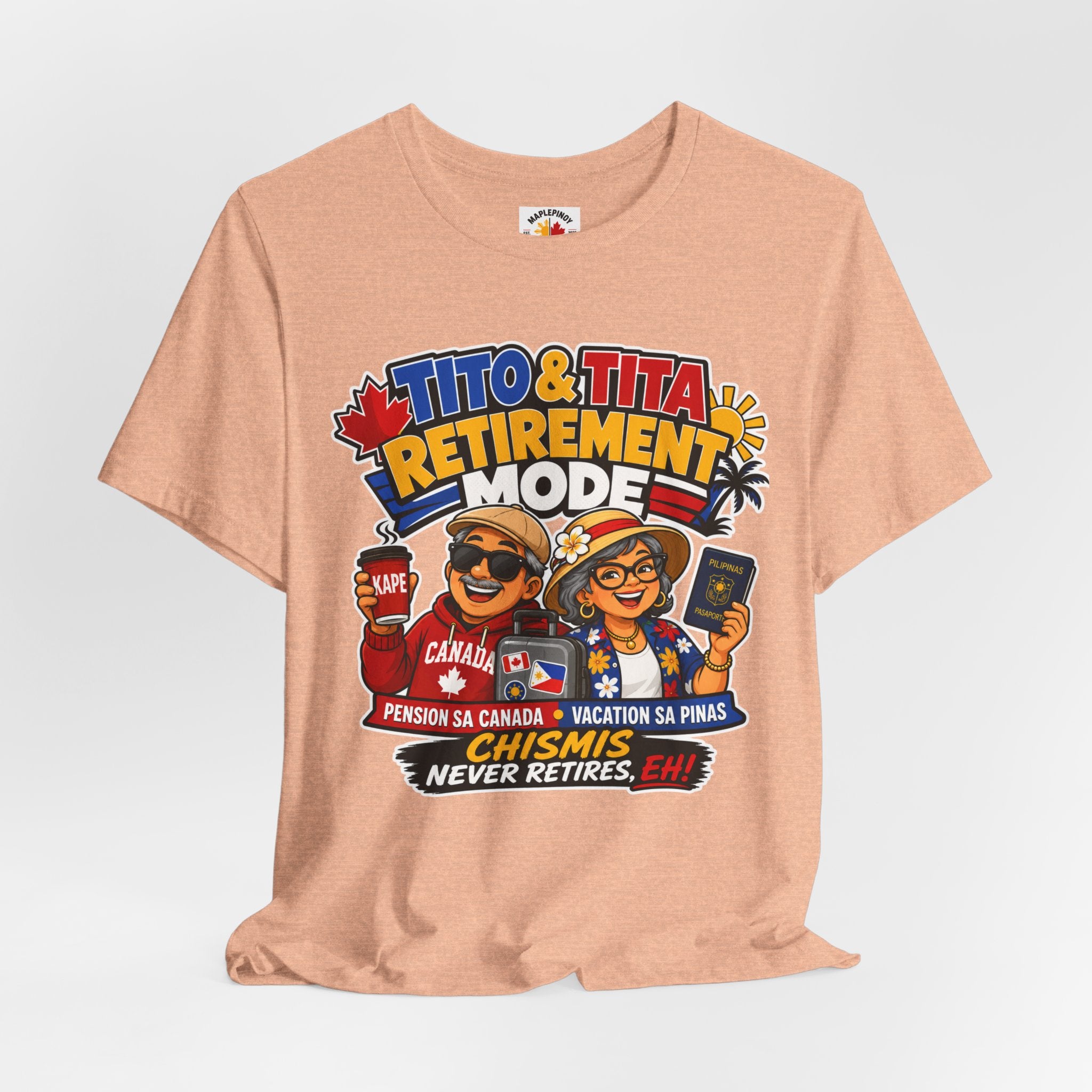 Tito & Tita: Retirement Mode — Funny Filipino Canadian Tee