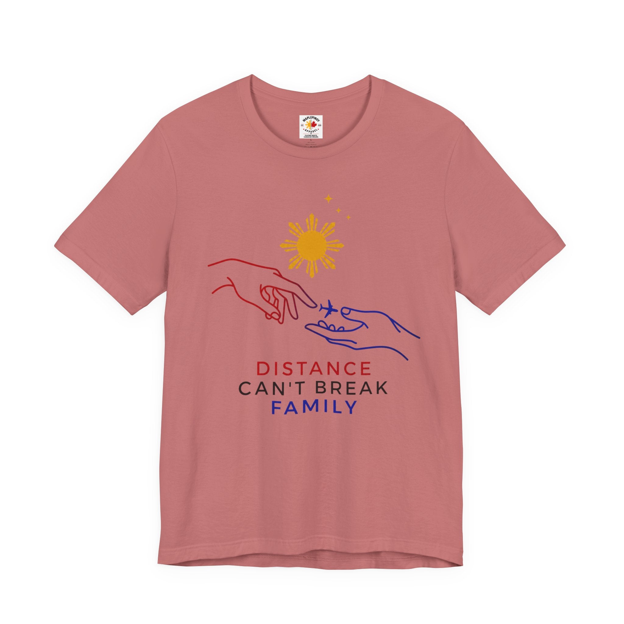 Distance Can't Break Family — Filipino OFW Family Shirt