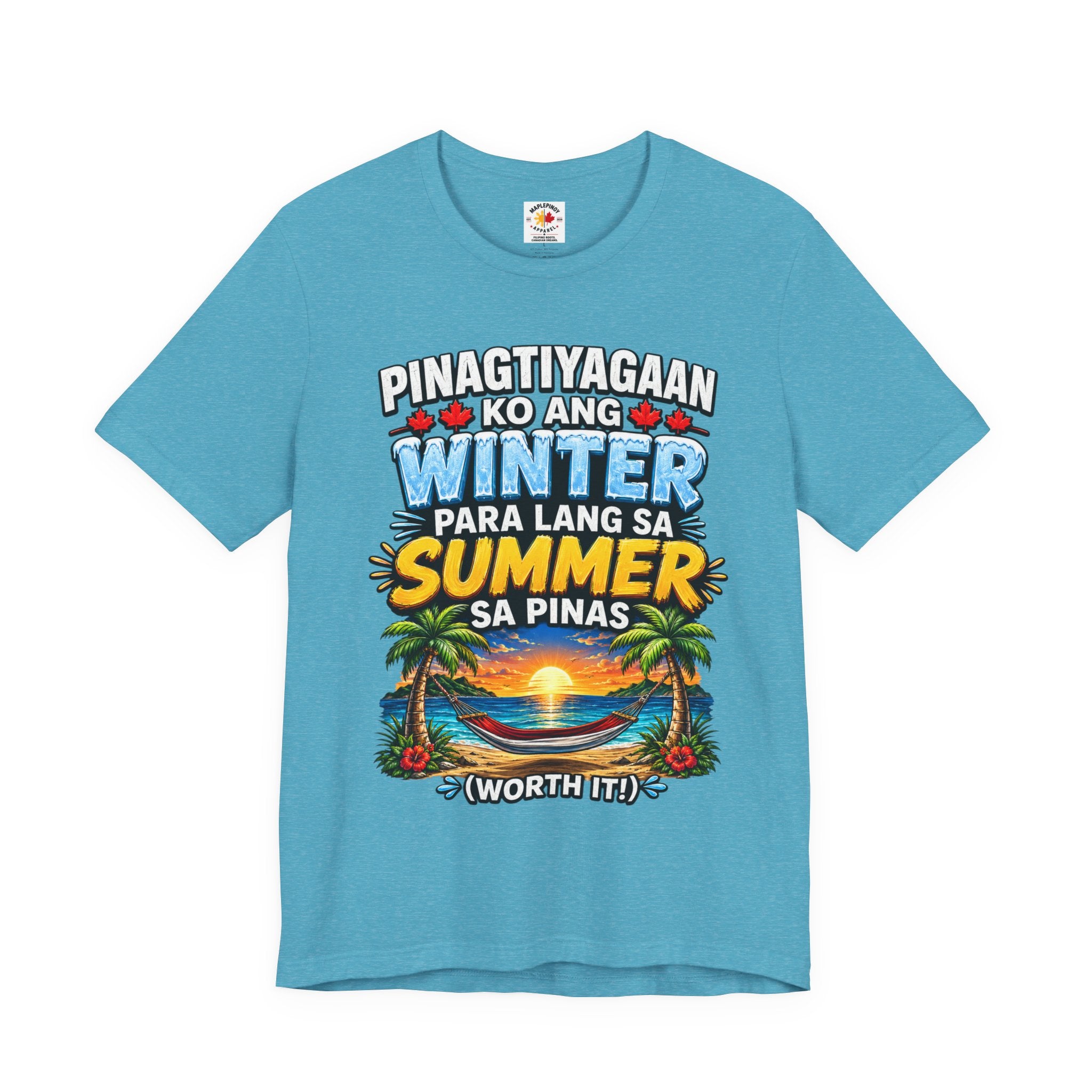 Pinagtiyagaan Ko Ang Winter Para Sa Summer Sa Pinas — Funny Pinoy Tee