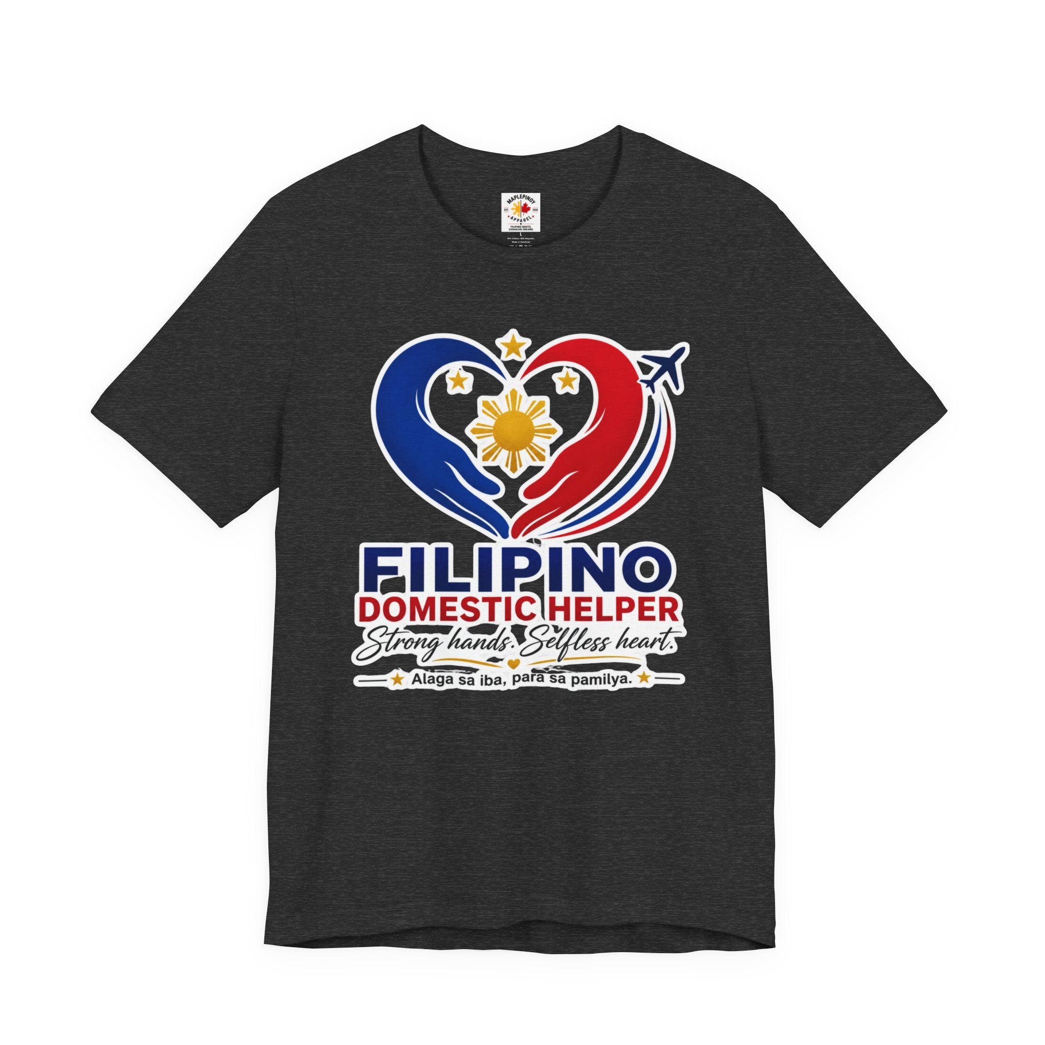 Alaga sa Iba, Para sa Pamilya — Filipino Domestic Helper Tee