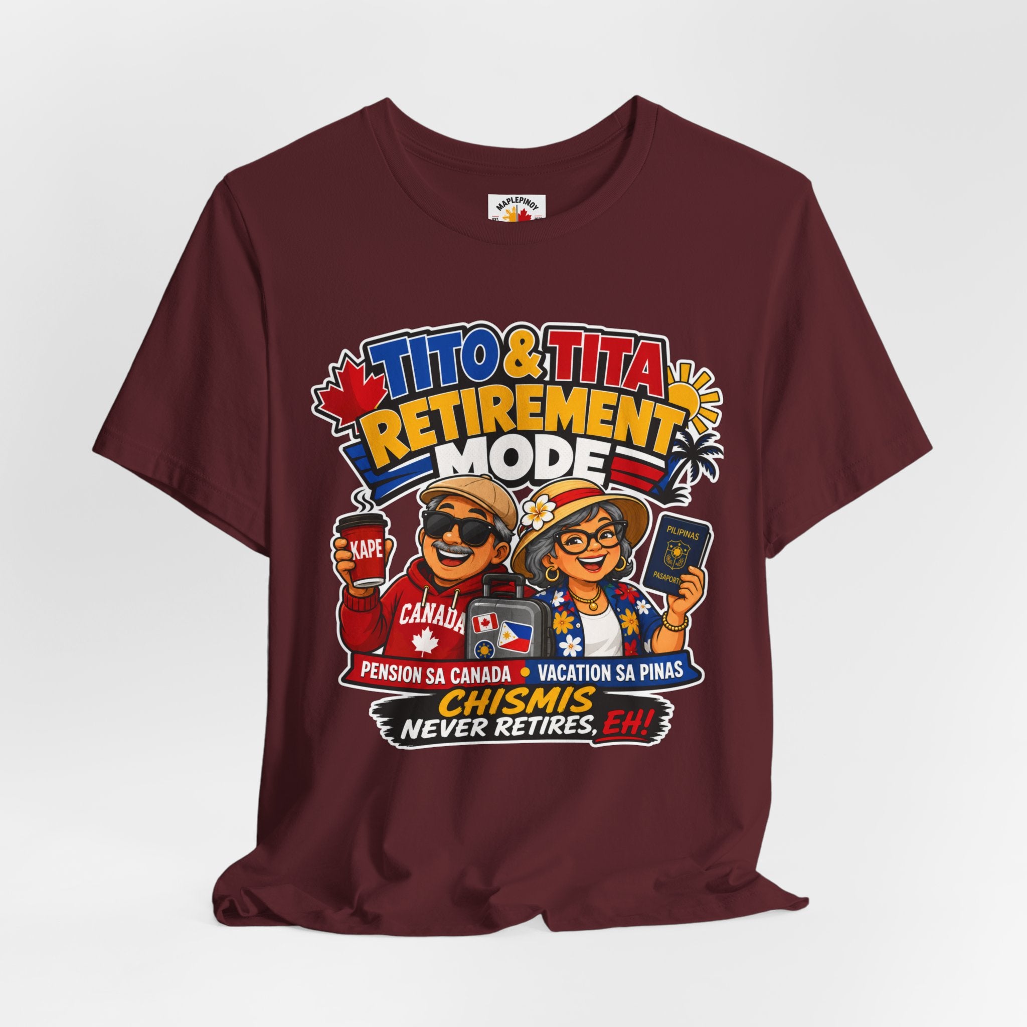 Tito & Tita: Retirement Mode — Funny Filipino Canadian Tee