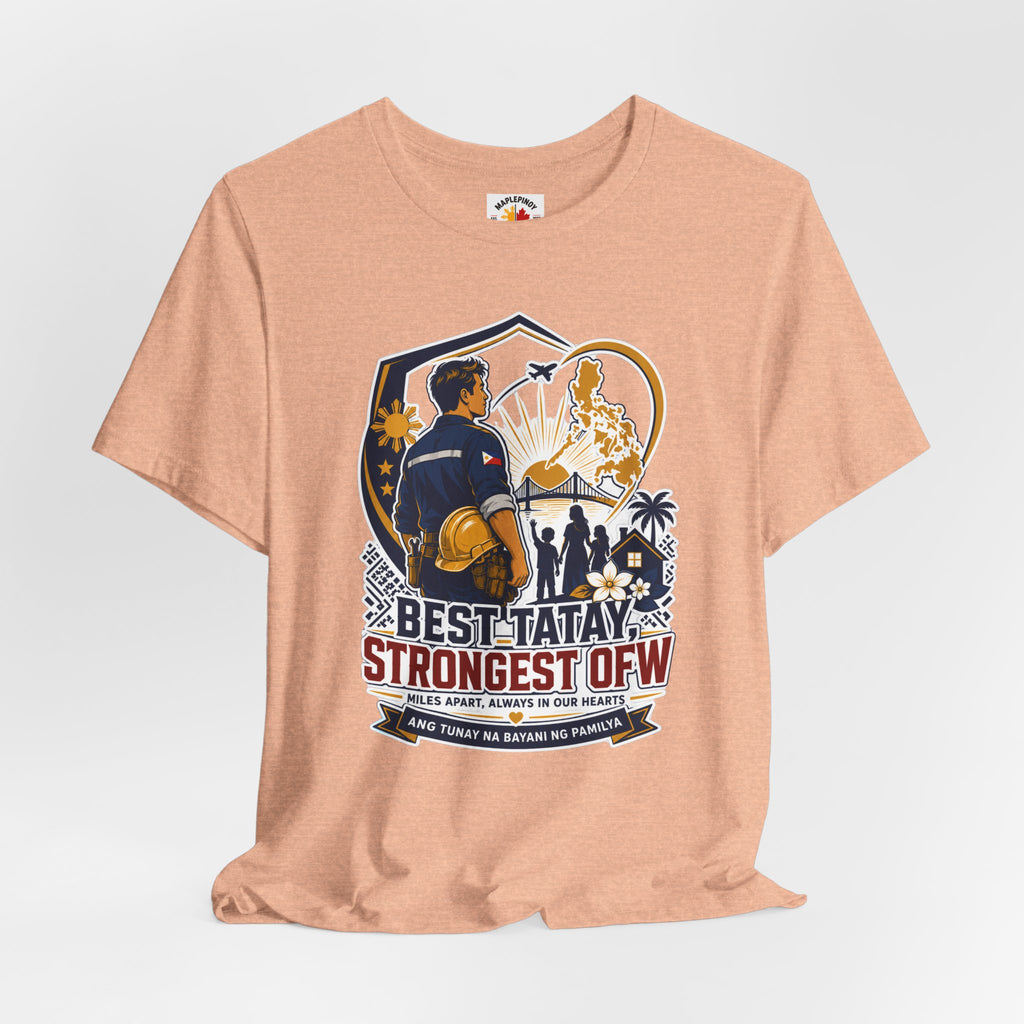 Best Tatay, Strongest OFW — Filipino Father's Day Shirt