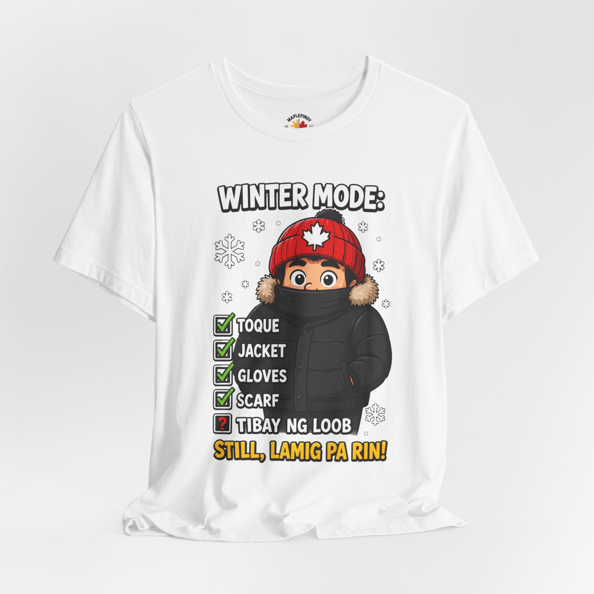 Lamig Pa Rin — Funny Filipino Canadian Winter Tee