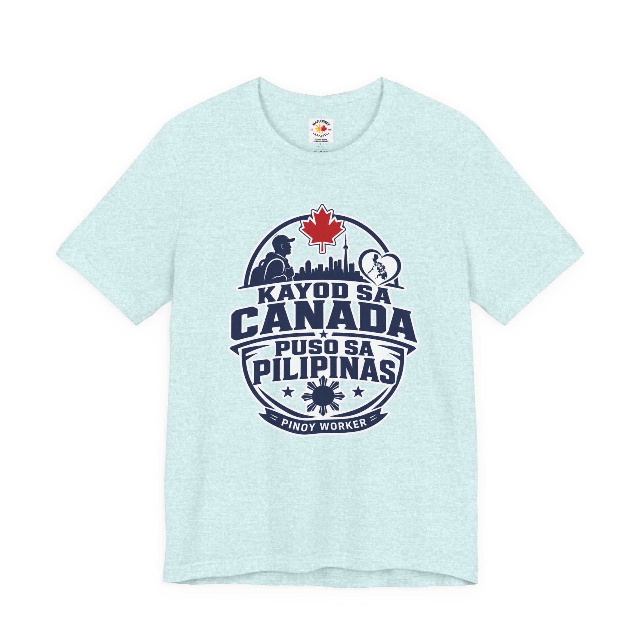 Kayod sa Canada, Puso sa Pilipinas — Filipino OFW Tee