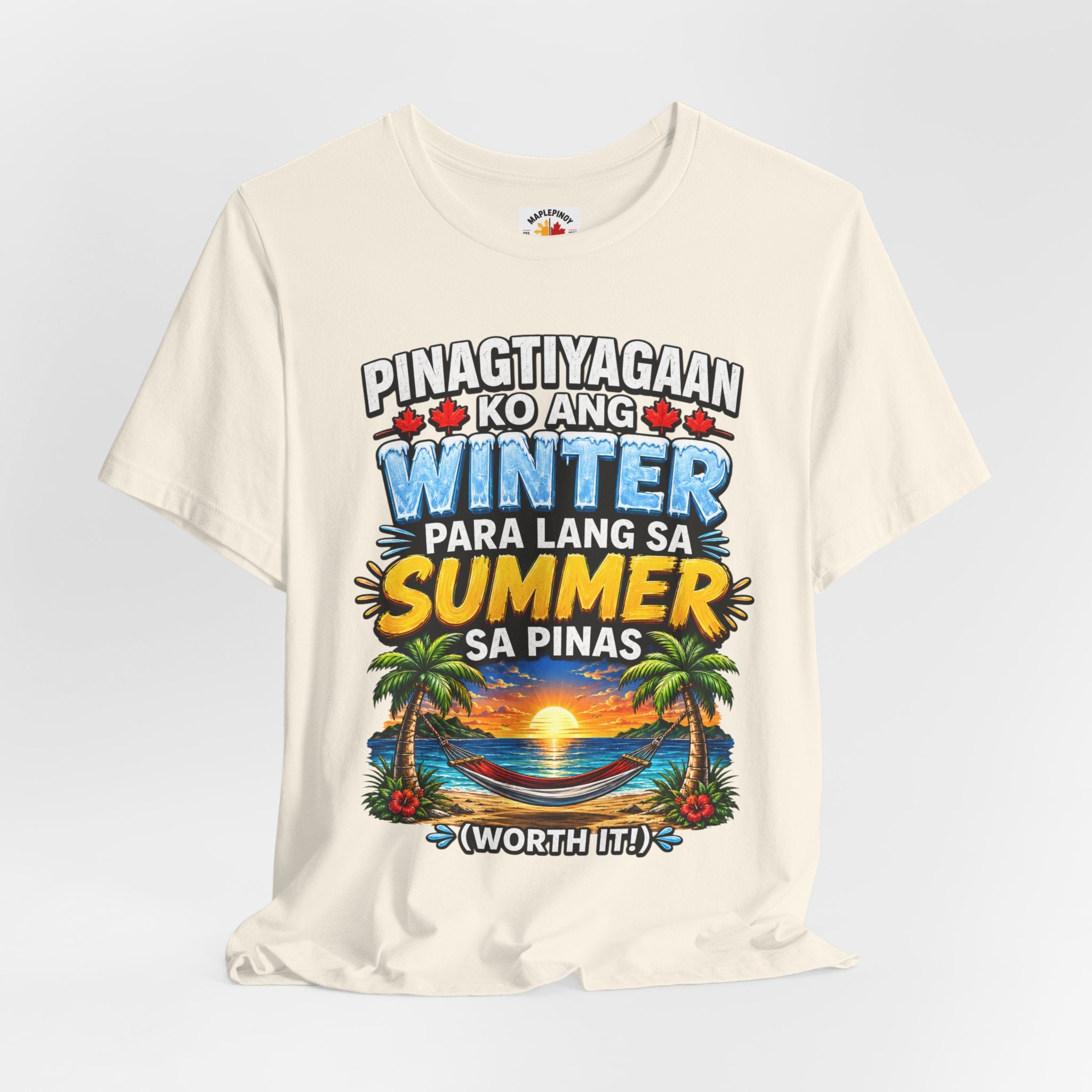 Pinagtiyagaan Ko Ang Winter Para Sa Summer Sa Pinas — Funny Pinoy Tee