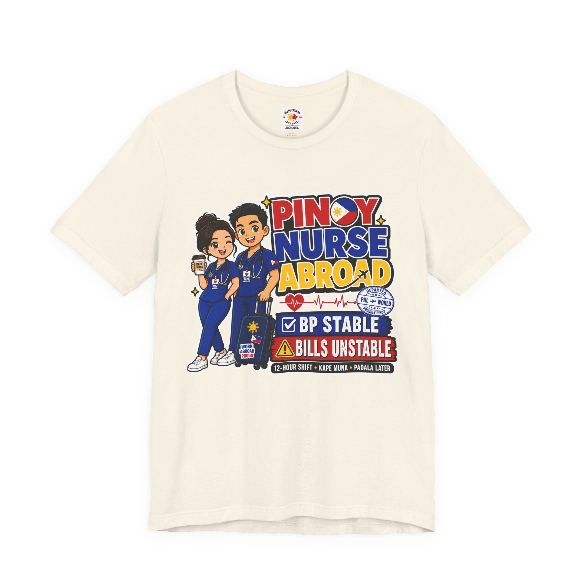 BP Stable, Bills Unstable — Funny Filipino Nurse Shirt