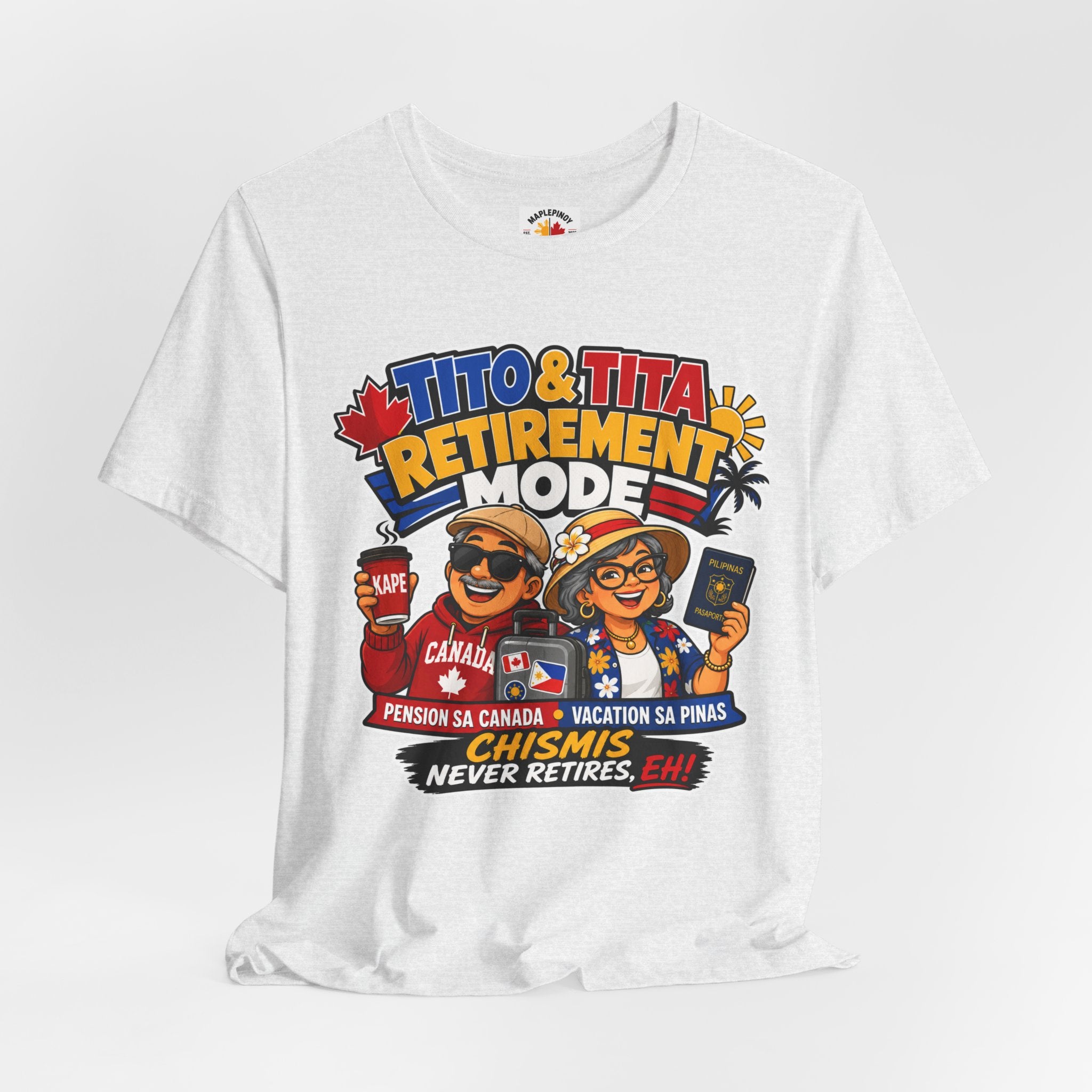 Tito & Tita: Retirement Mode — Funny Filipino Canadian Tee