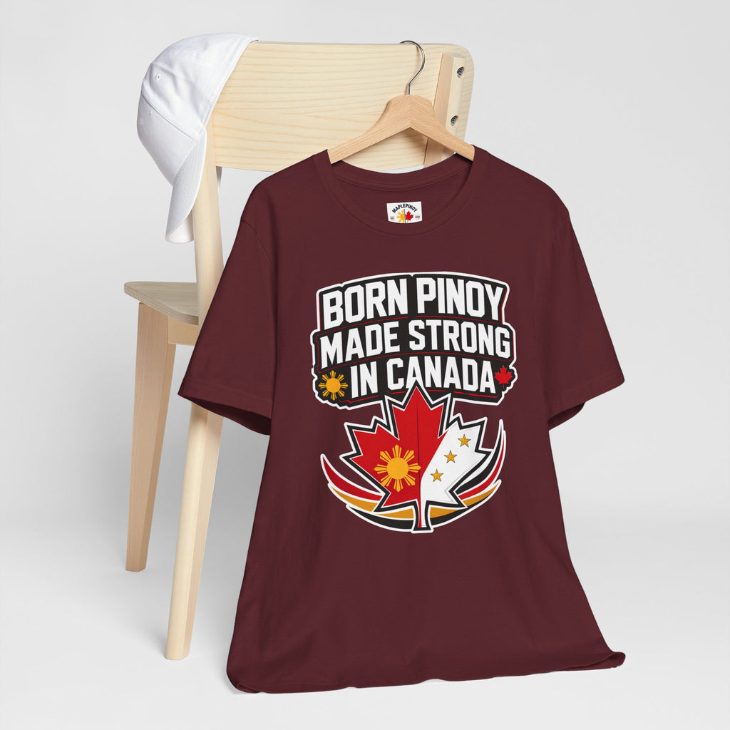 Born Pinoy, Made Strong in Canada — Filipino-Canadian Pride Tee