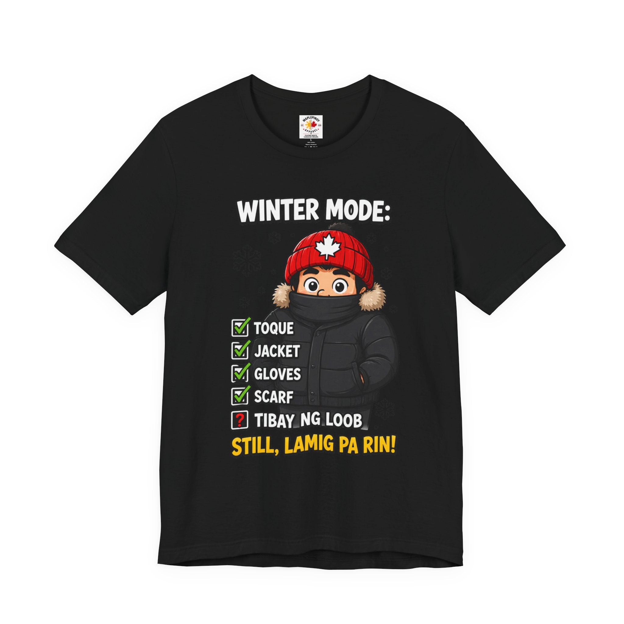 Lamig Pa Rin — Funny Filipino Canadian Winter Tee