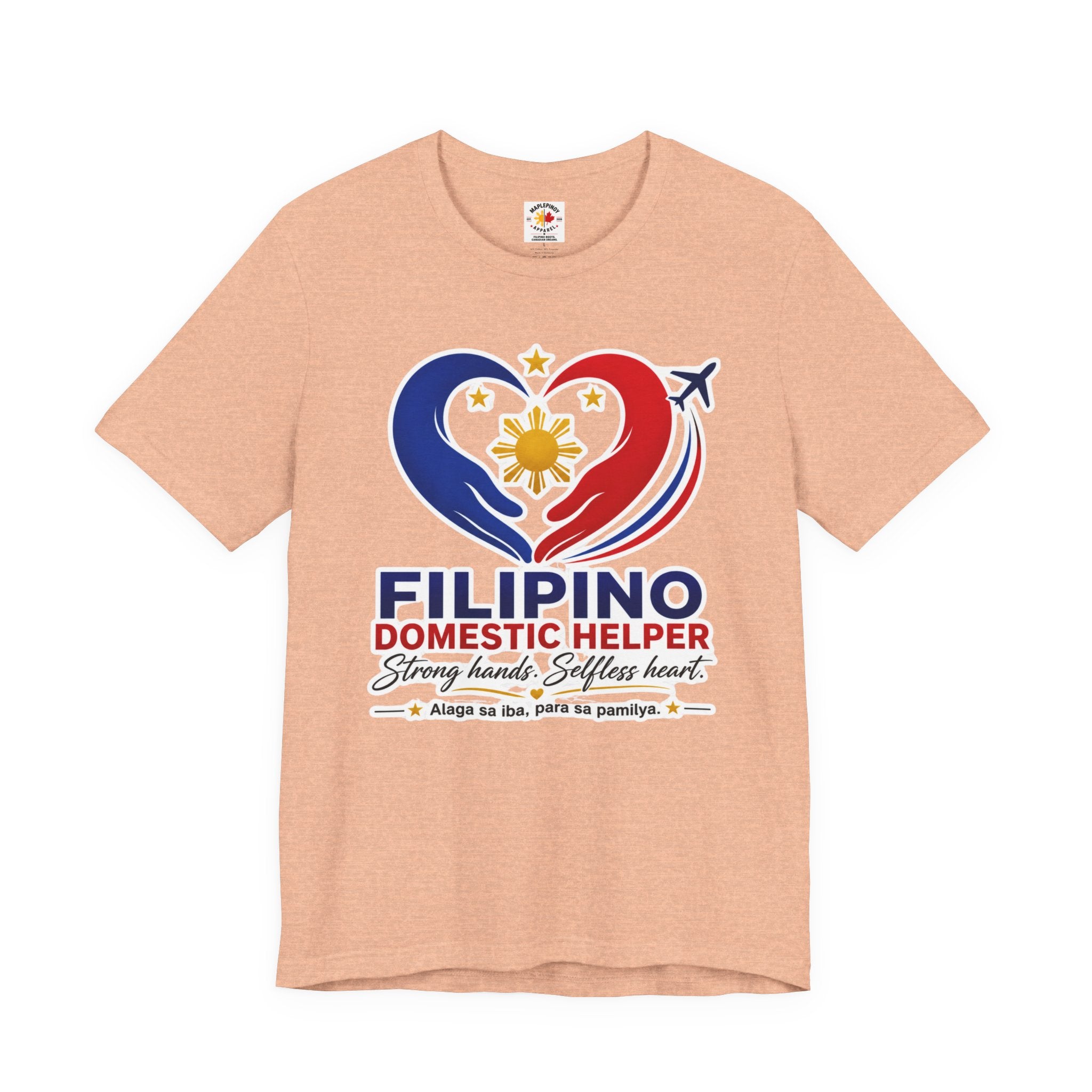 Alaga sa Iba, Para sa Pamilya — Filipino Domestic Helper Tee