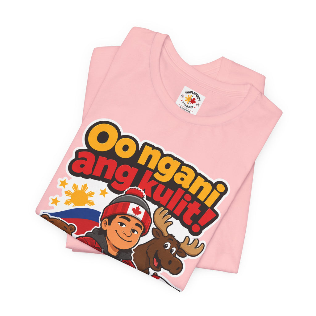 Oo Ngani, Ang Kulit! — Funny Filipino Canadian Barkada Tee