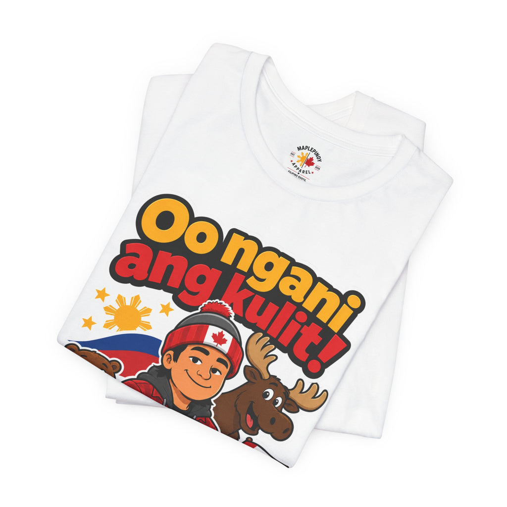 Oo Ngani, Ang Kulit! — Funny Filipino Canadian Barkada Tee