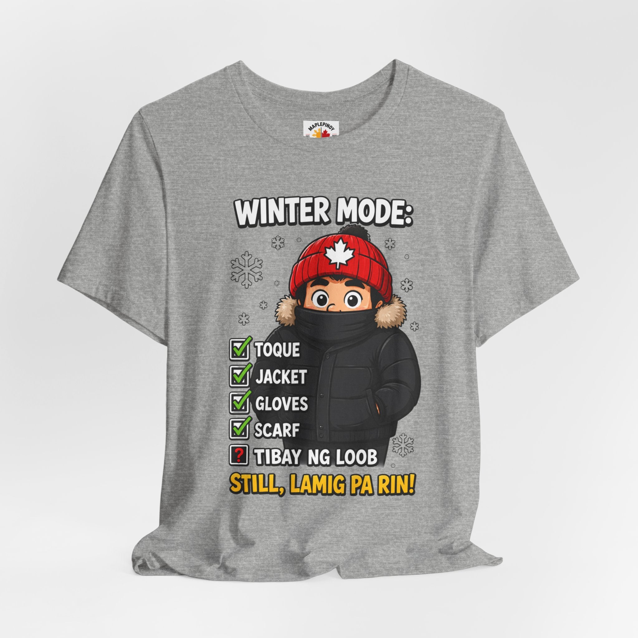 Lamig Pa Rin — Funny Filipino Canadian Winter Tee