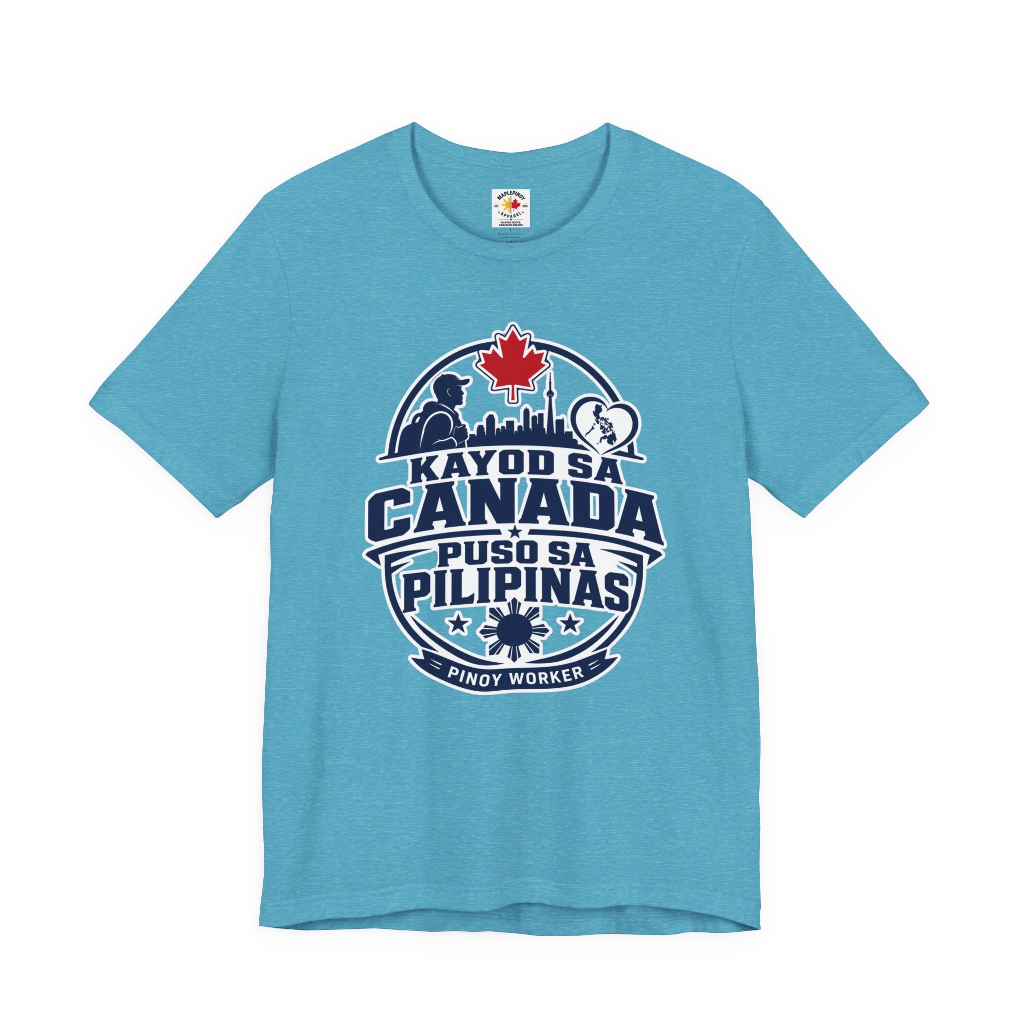 Kayod sa Canada, Puso sa Pilipinas — Filipino OFW Tee