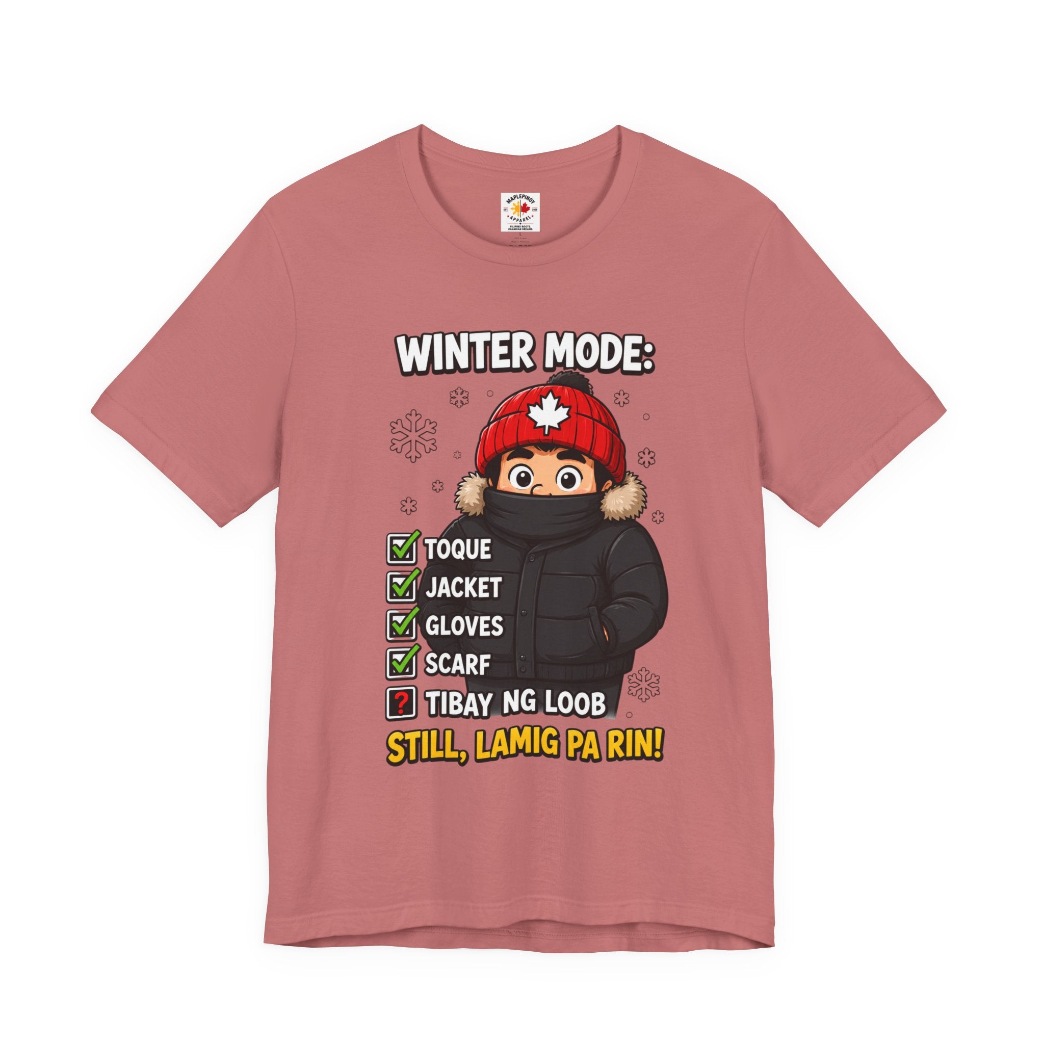 Lamig Pa Rin — Funny Filipino Canadian Winter Tee