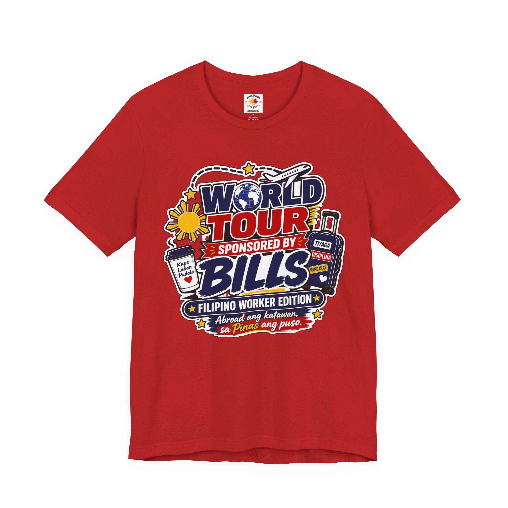 World Tour, Sponsored by Bills — Funny Filipino OFW Tee