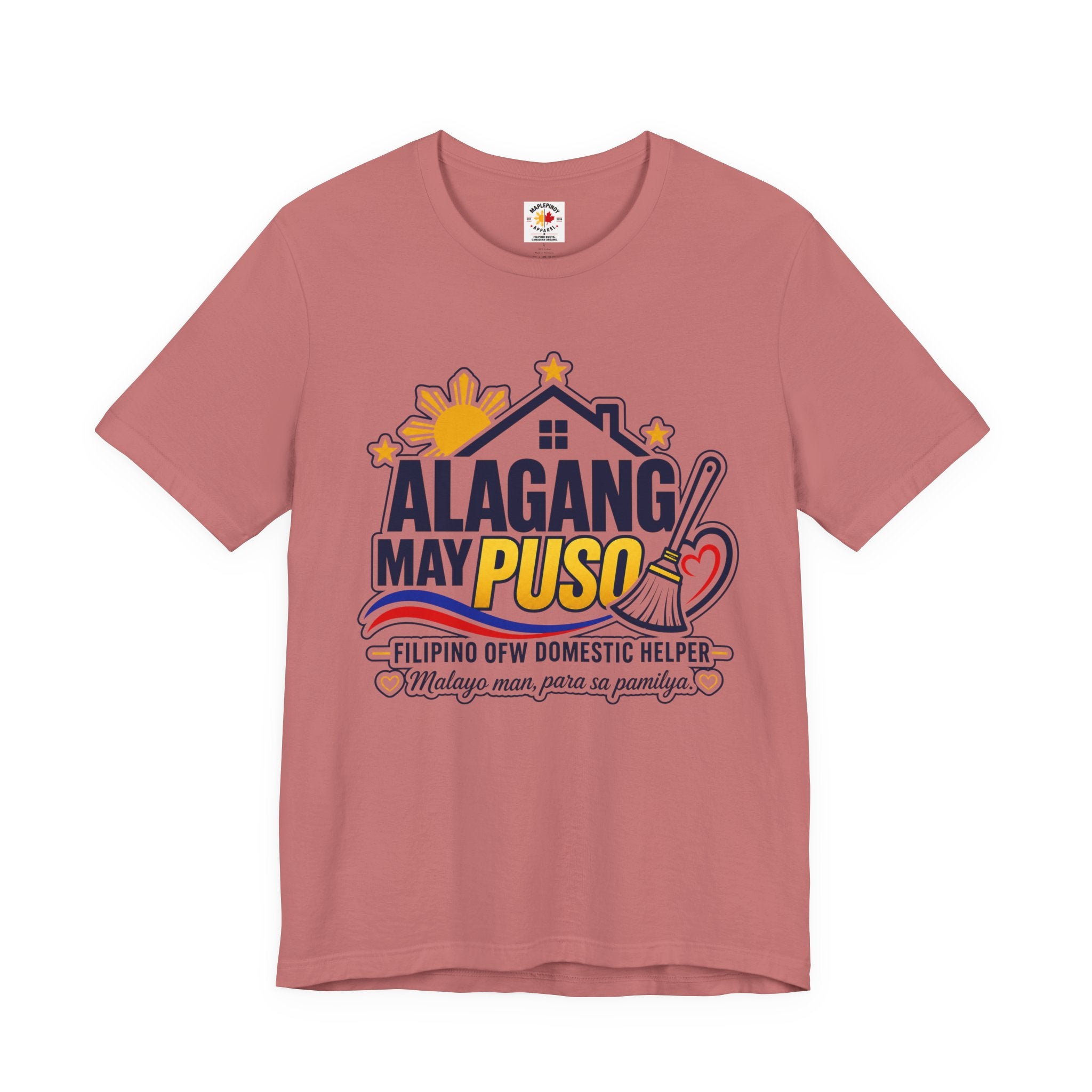 Alagang May Puso T-Shirt — Proud Pinoy OFW Domestic Helper Tee
