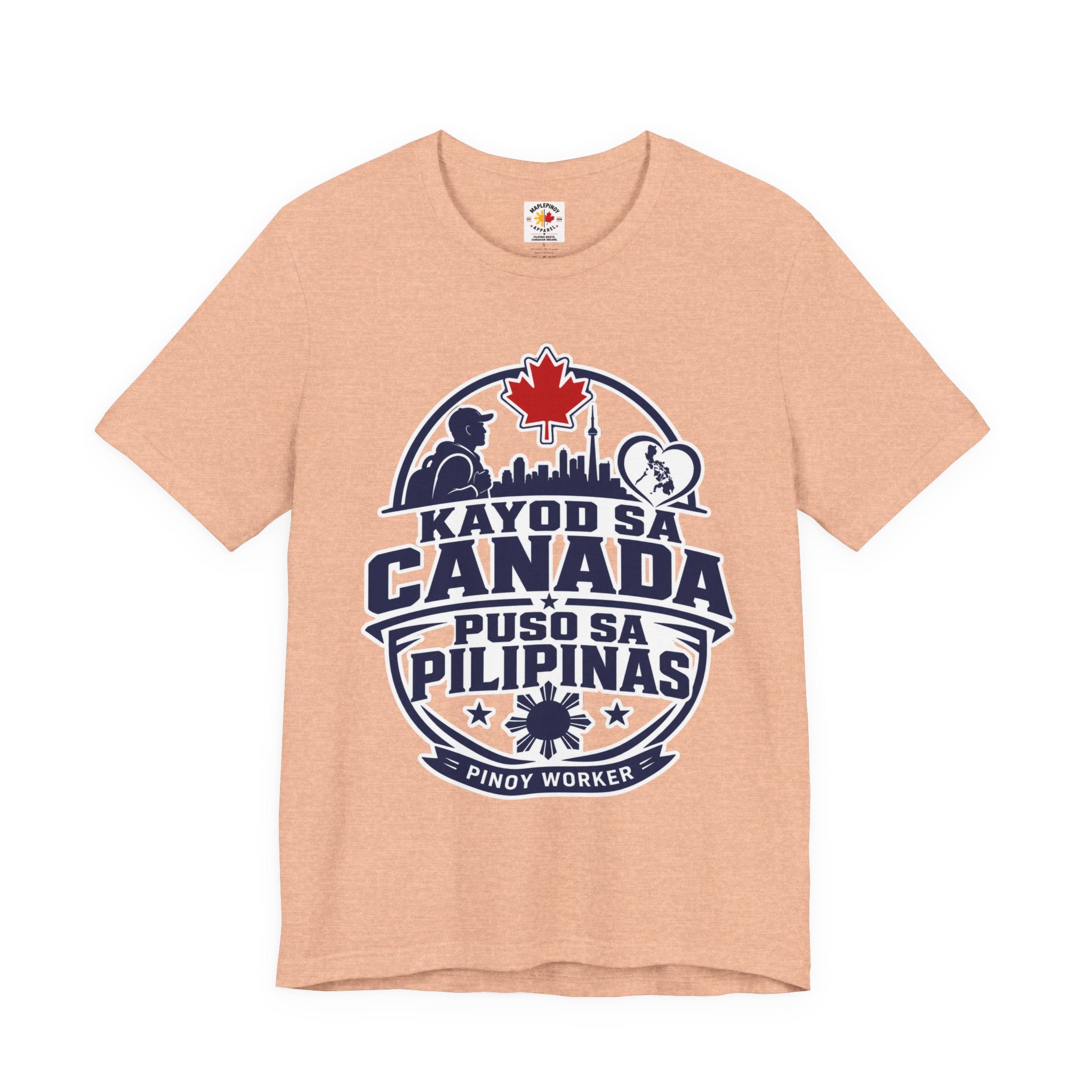 Kayod sa Canada, Puso sa Pilipinas — Filipino OFW Tee