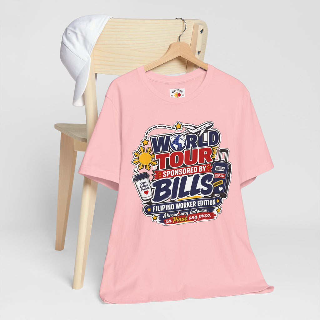 World Tour, Sponsored by Bills — Funny Filipino OFW Tee