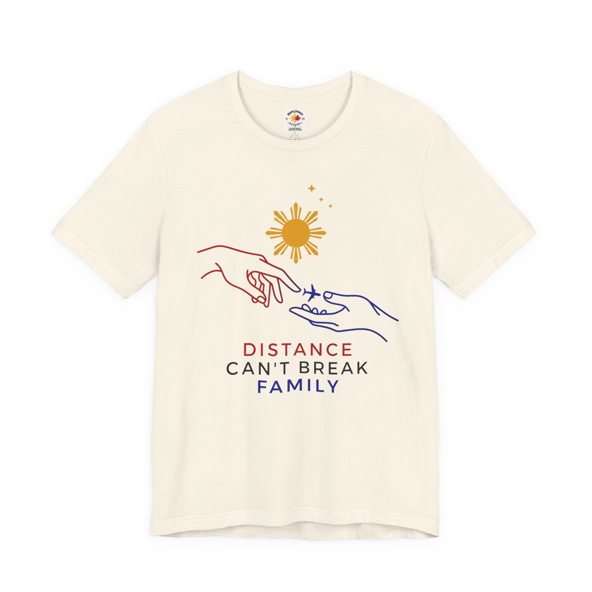 Distance Can't Break Family — Filipino OFW Family Shirt
