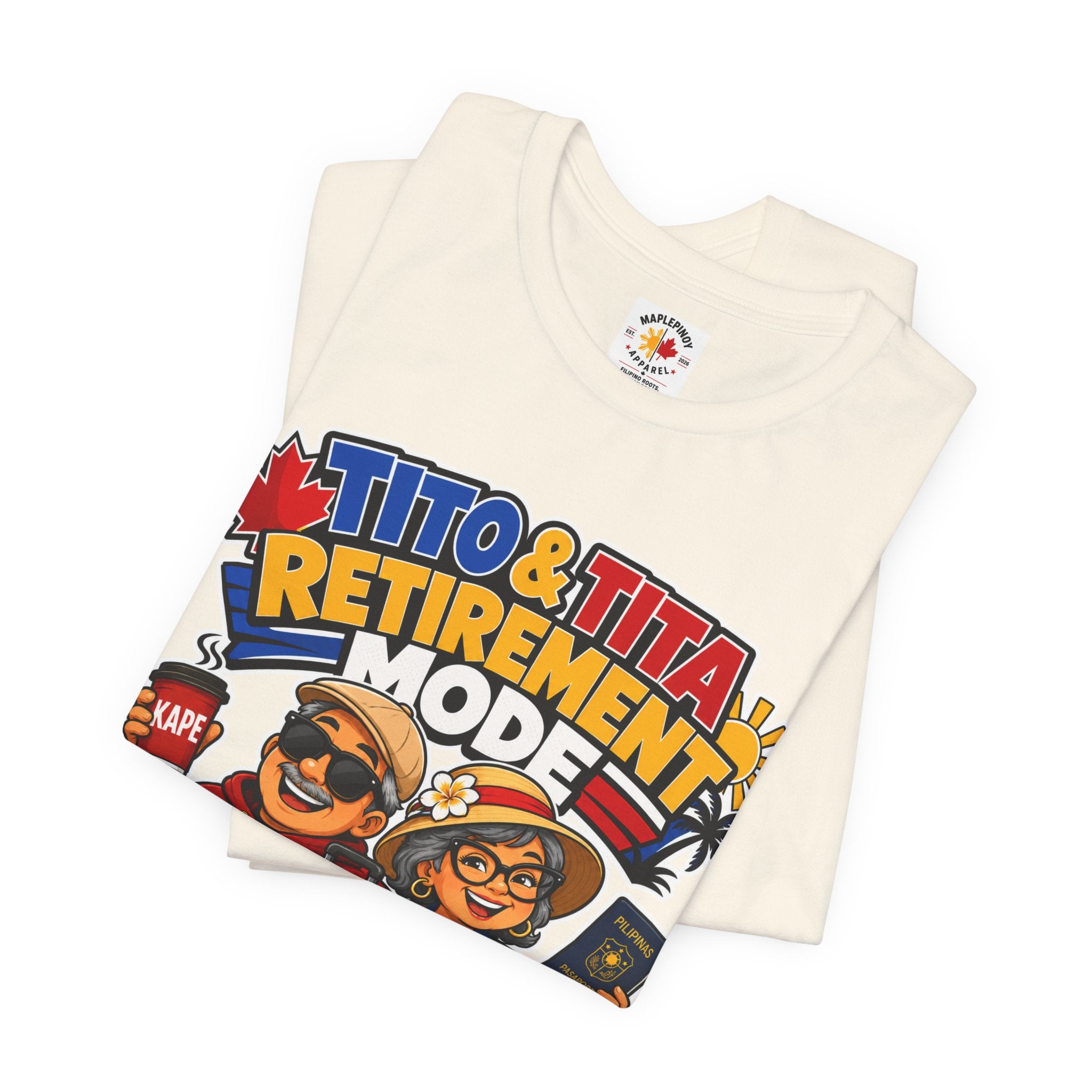 Tito & Tita: Retirement Mode — Funny Filipino Canadian Tee
