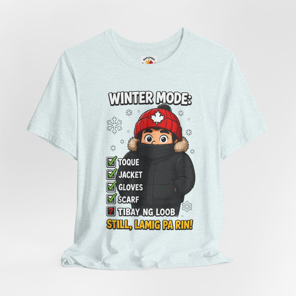 Lamig Pa Rin — Funny Filipino Canadian Winter Tee