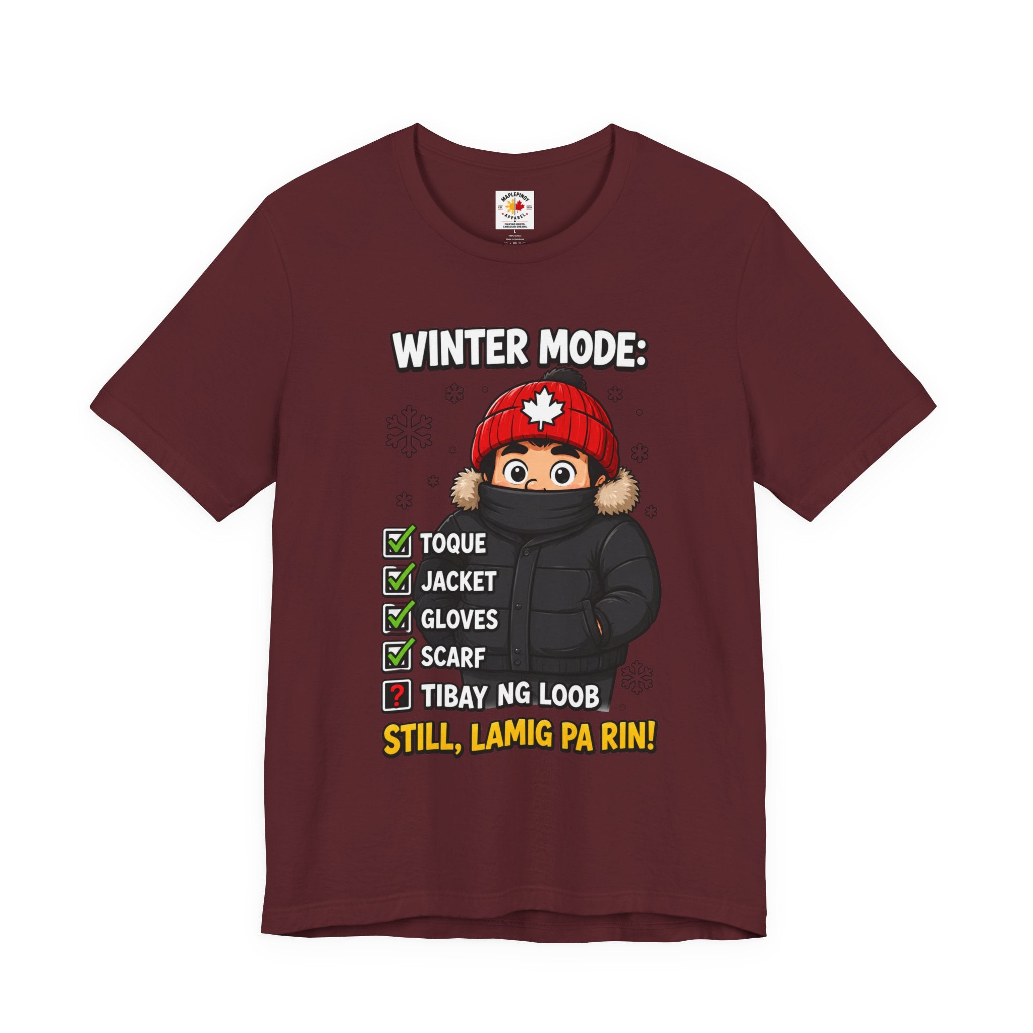Lamig Pa Rin — Funny Filipino Canadian Winter Tee