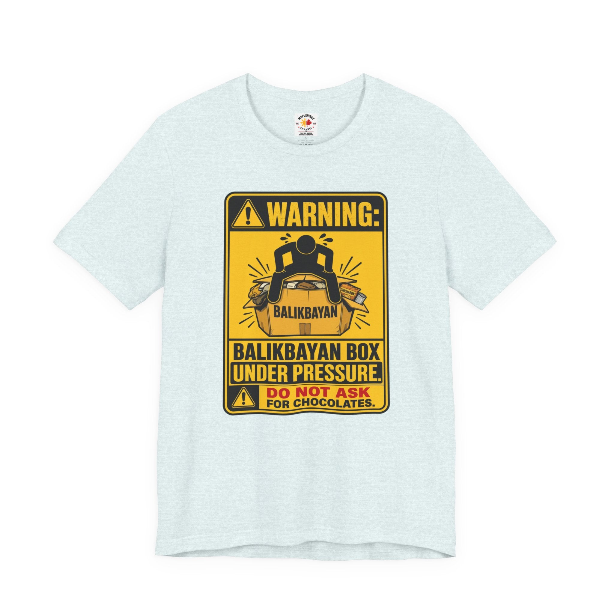 Do Not Ask Me for Chocolates — Funny Balikbayan Box Tee