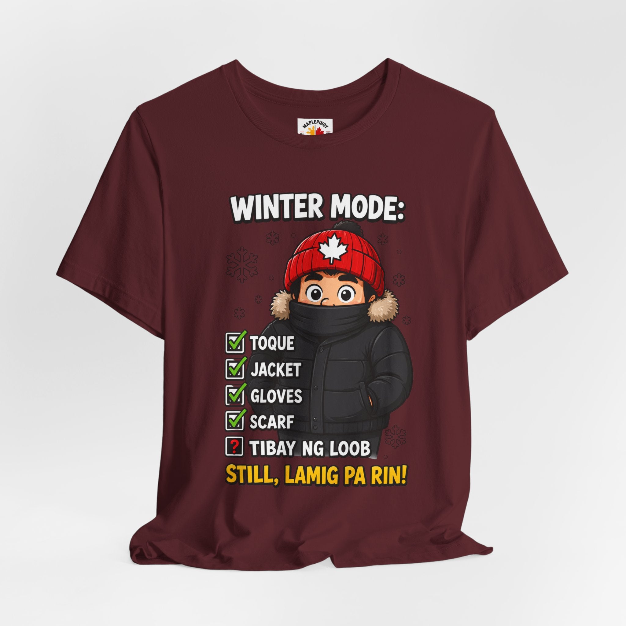 Lamig Pa Rin — Funny Filipino Canadian Winter Tee