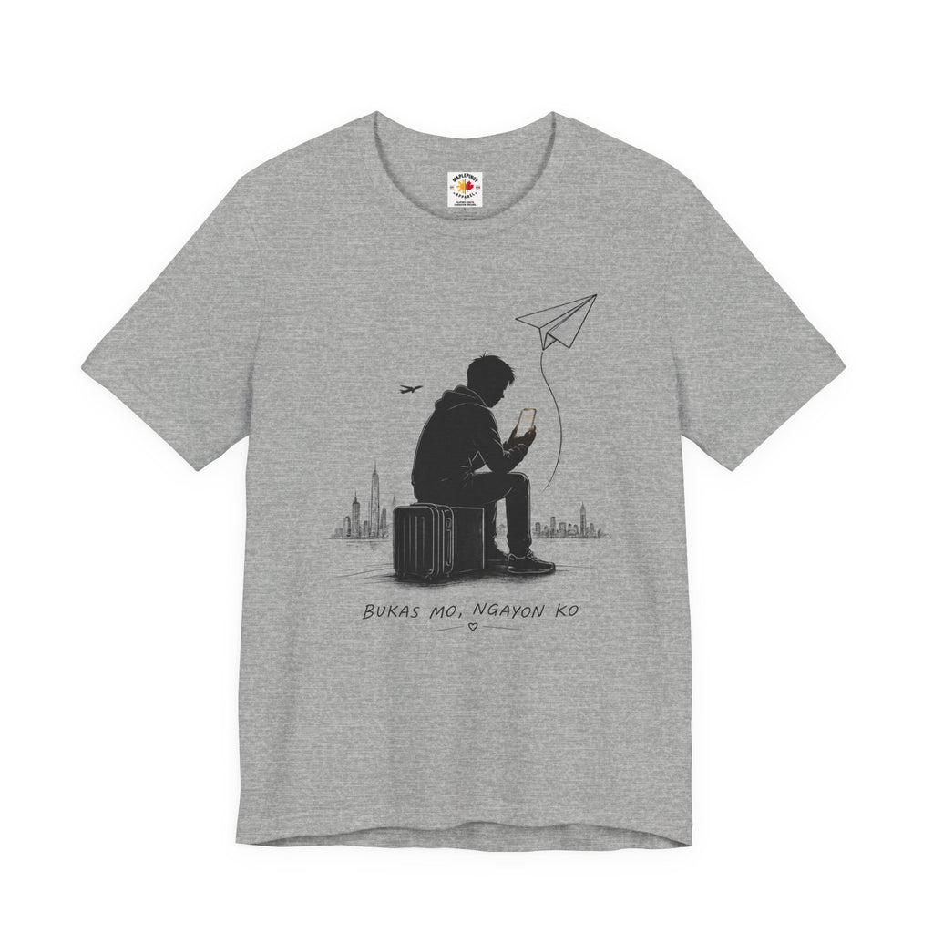 Bukas Mo, Ngayon Ko OFW T-Shirt – Filipino Abroad Family Sacrifice Shirt