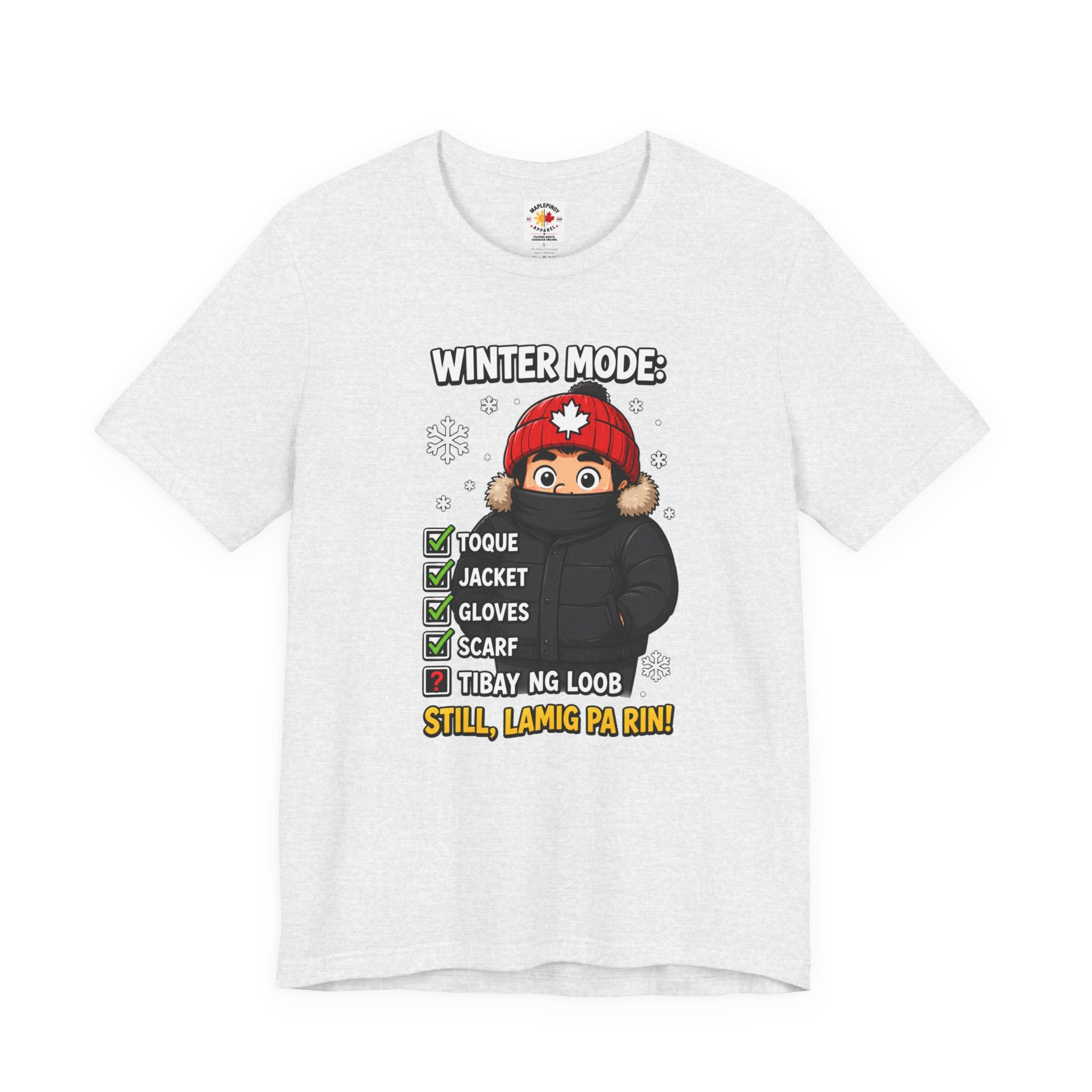 Lamig Pa Rin — Funny Filipino Canadian Winter Tee