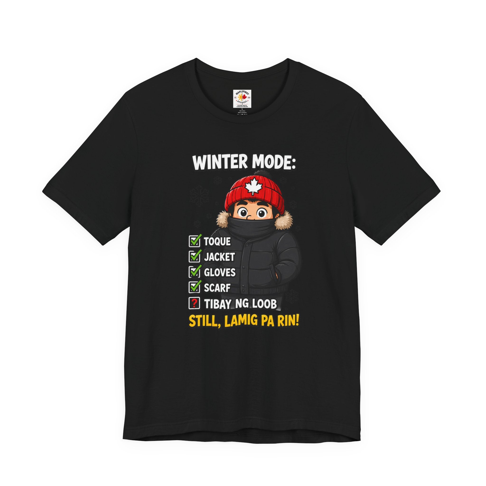Lamig Pa Rin — Funny Filipino Canadian Winter Tee
