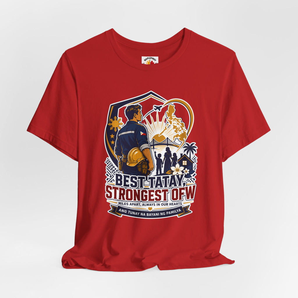 Best Tatay, Strongest OFW — Filipino Father's Day Shirt