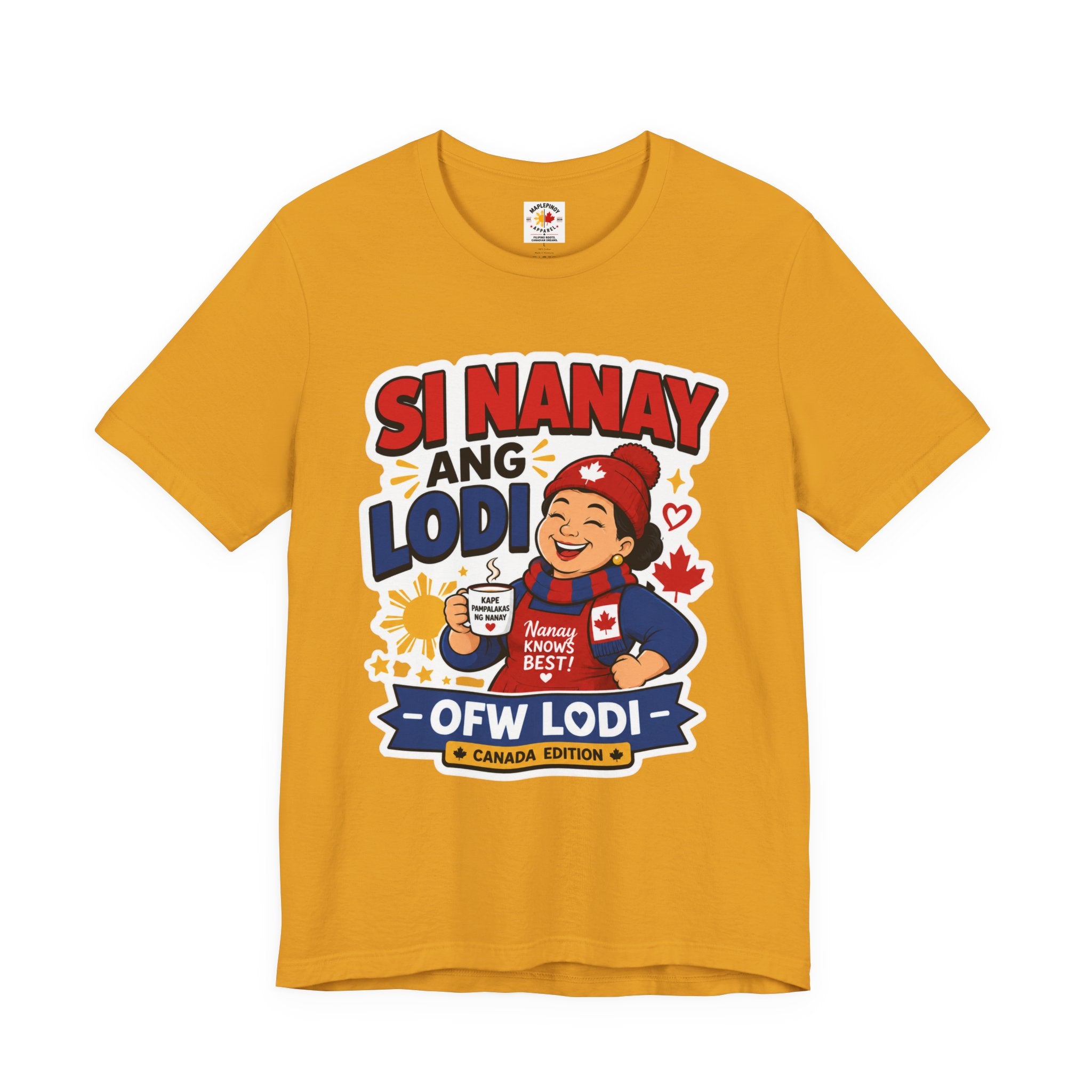 Si Nanay Ang Lodi — Filipino Canadian Mom Pride Shirt