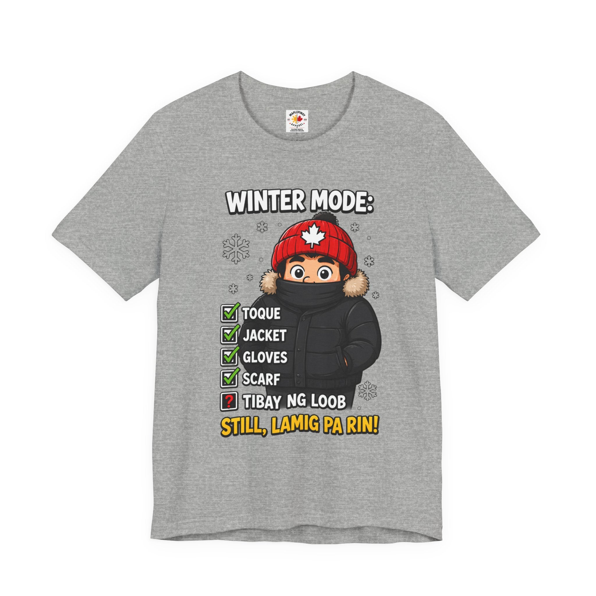Lamig Pa Rin — Funny Filipino Canadian Winter Tee