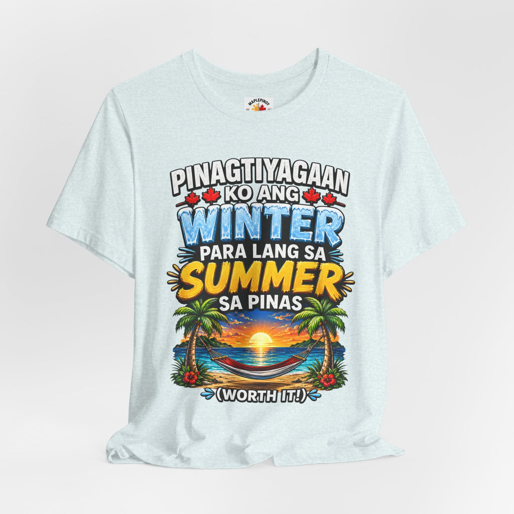 Pinagtiyagaan Ko Ang Winter Para Sa Summer Sa Pinas — Funny Pinoy Tee